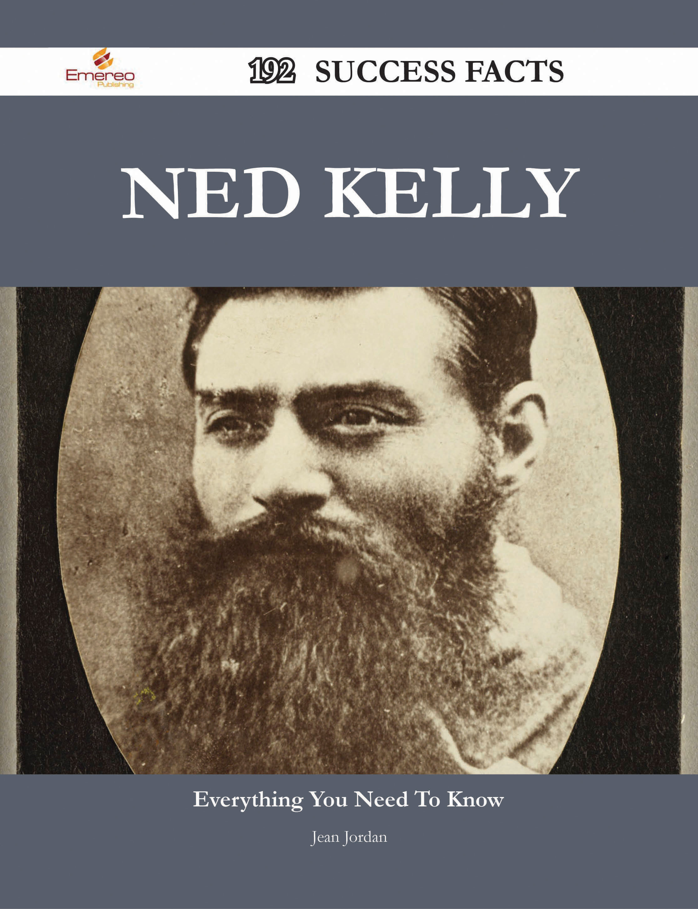 Ned Kelly 192 Success Facts - Everything you need to know about Ned Kelly