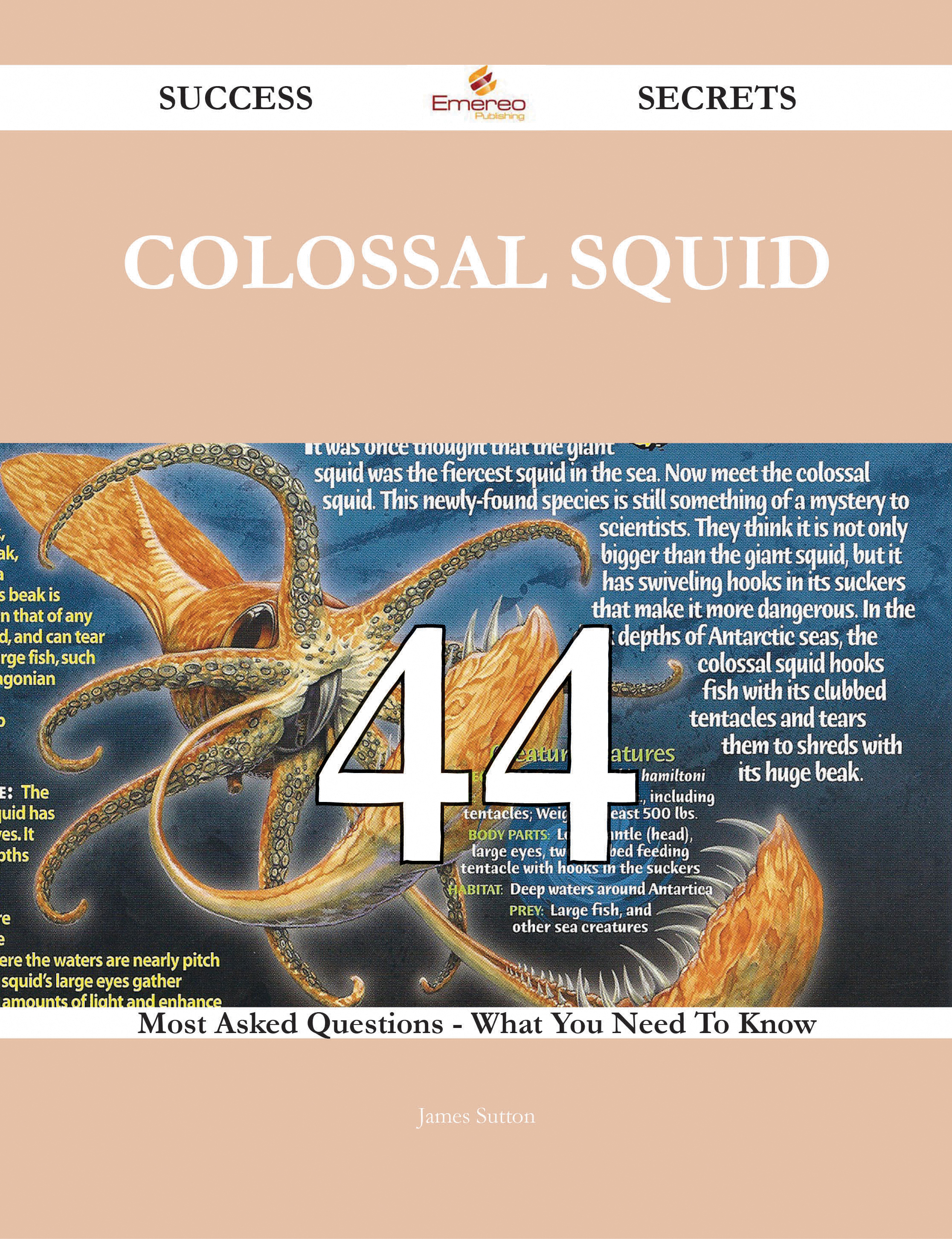 Colossal squid 44 Success Secrets - 44 Most Asked Questions On Colossal squid - What You Need To Know