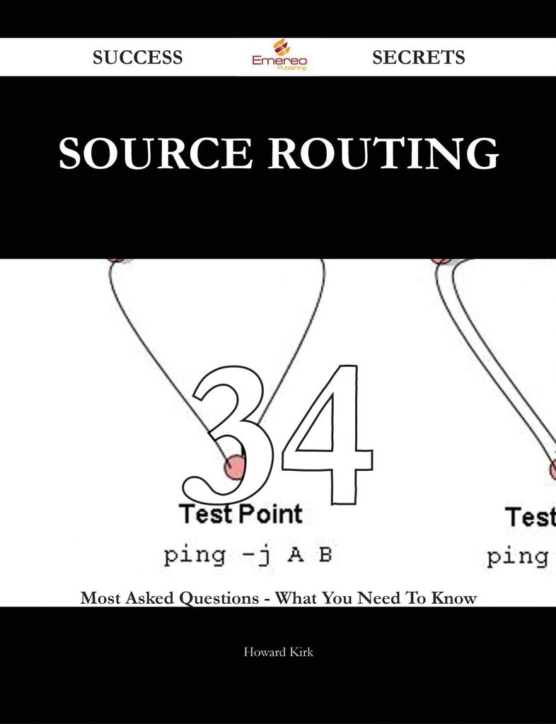 source routing 34 Success Secrets - 34 Most Asked Questions On source routing - What You Need To Know