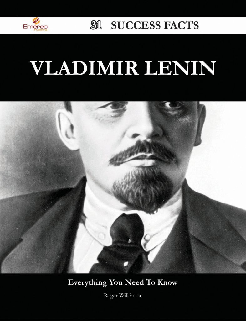 Vladimir Lenin 31 Success Facts - Everything you need to know about Vladimir Lenin