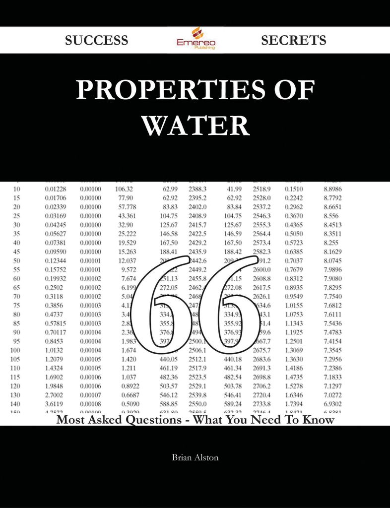 Properties of water 66 Success Secrets - 66 Most Asked Questions On Properties of water - What You Need To Know