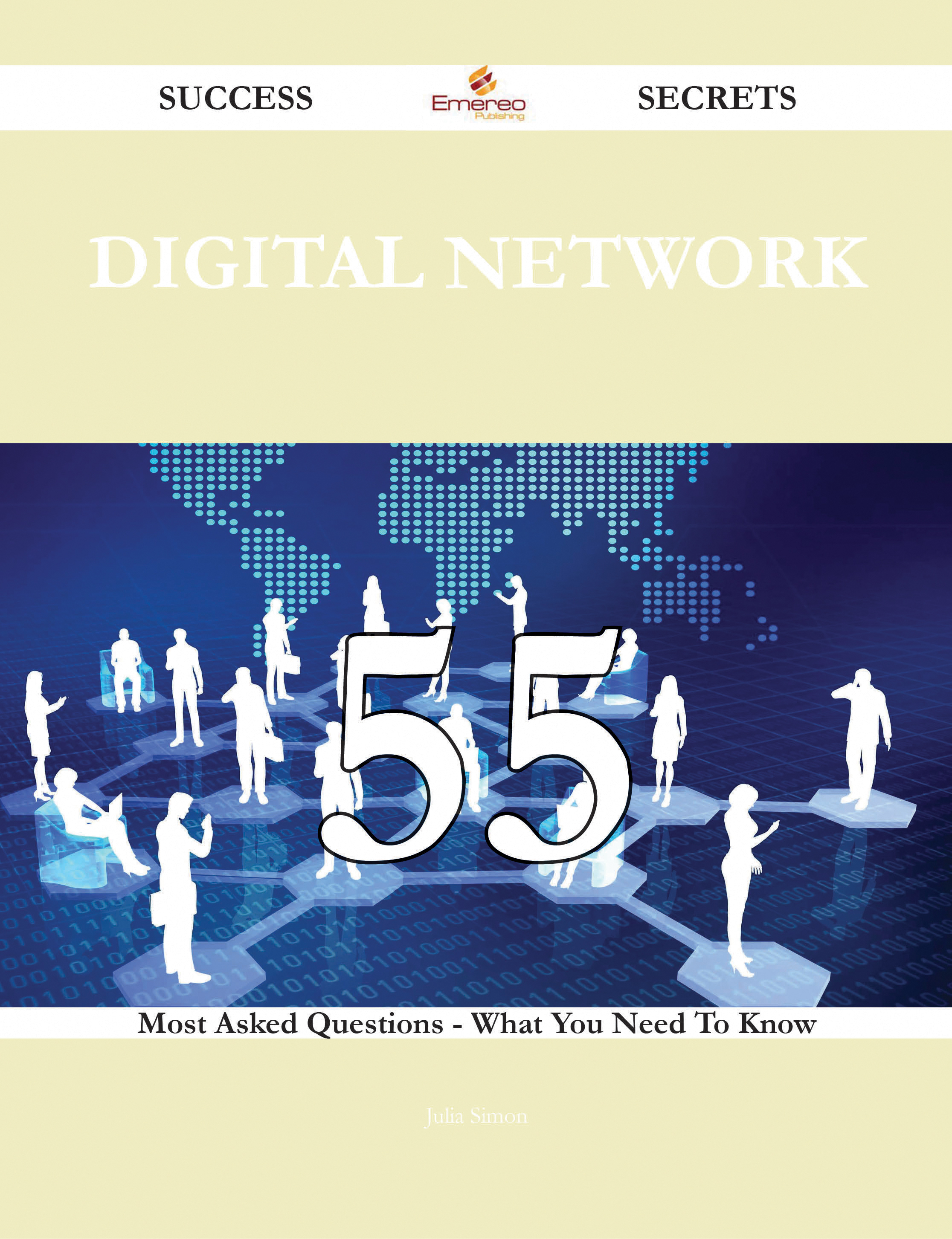 digital network 55 Success Secrets - 55 Most Asked Questions On digital network - What You Need To Know