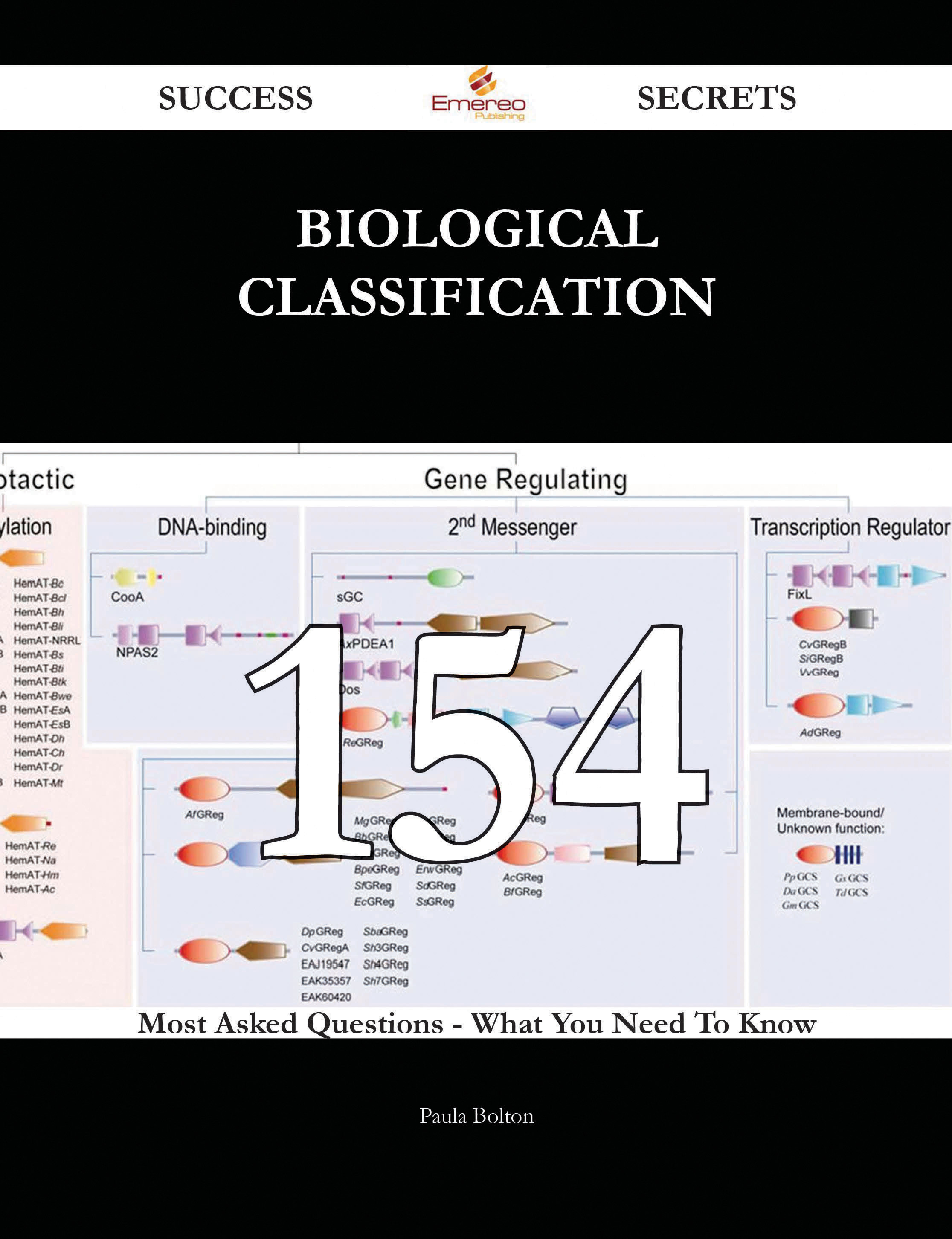 Biological classification 154 Success Secrets - 154 Most Asked Questions On Biological classification - What You Need To Know