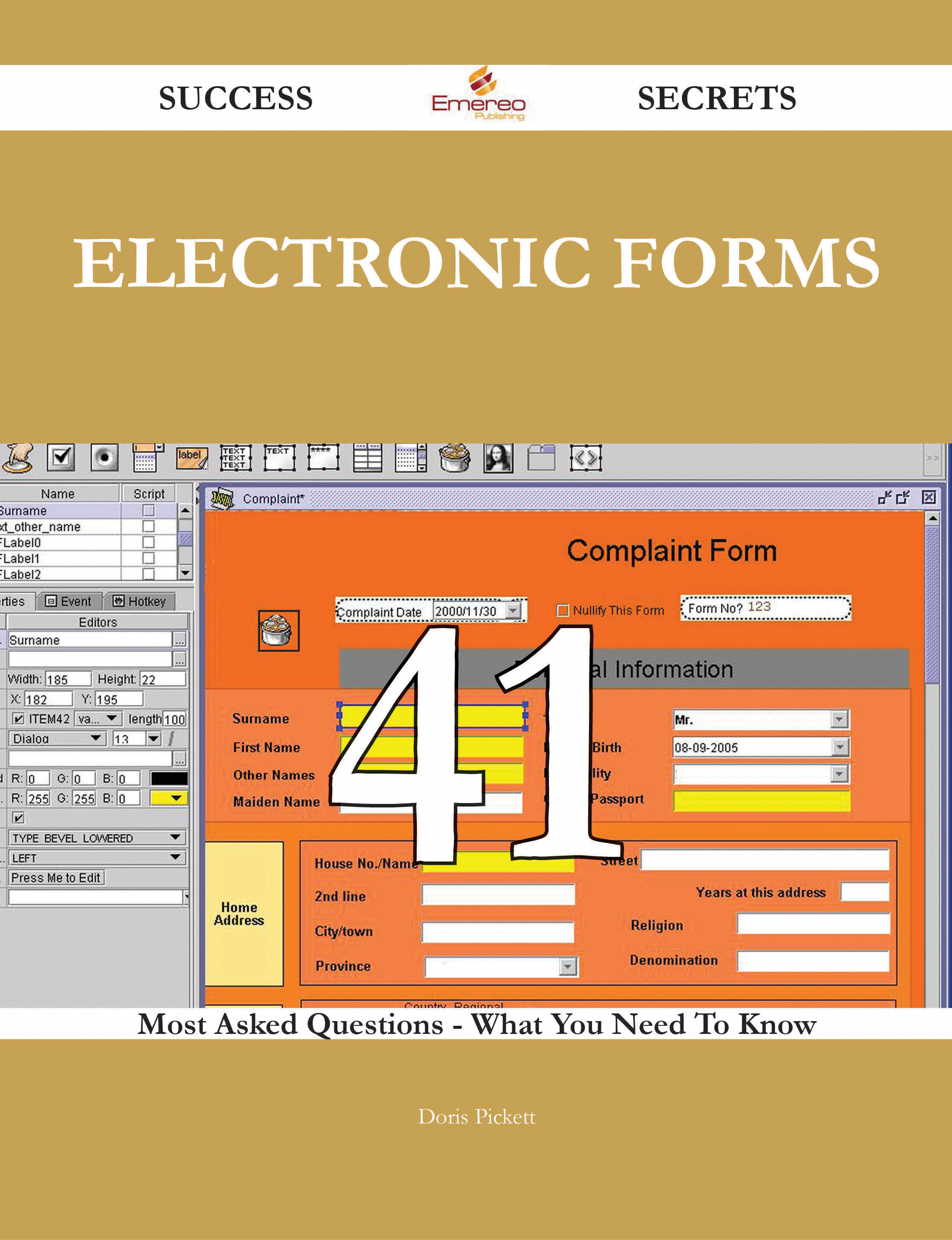 Electronic Forms 41 Success Secrets - 41 Most Asked Questions On Electronic Forms - What You Need To Know