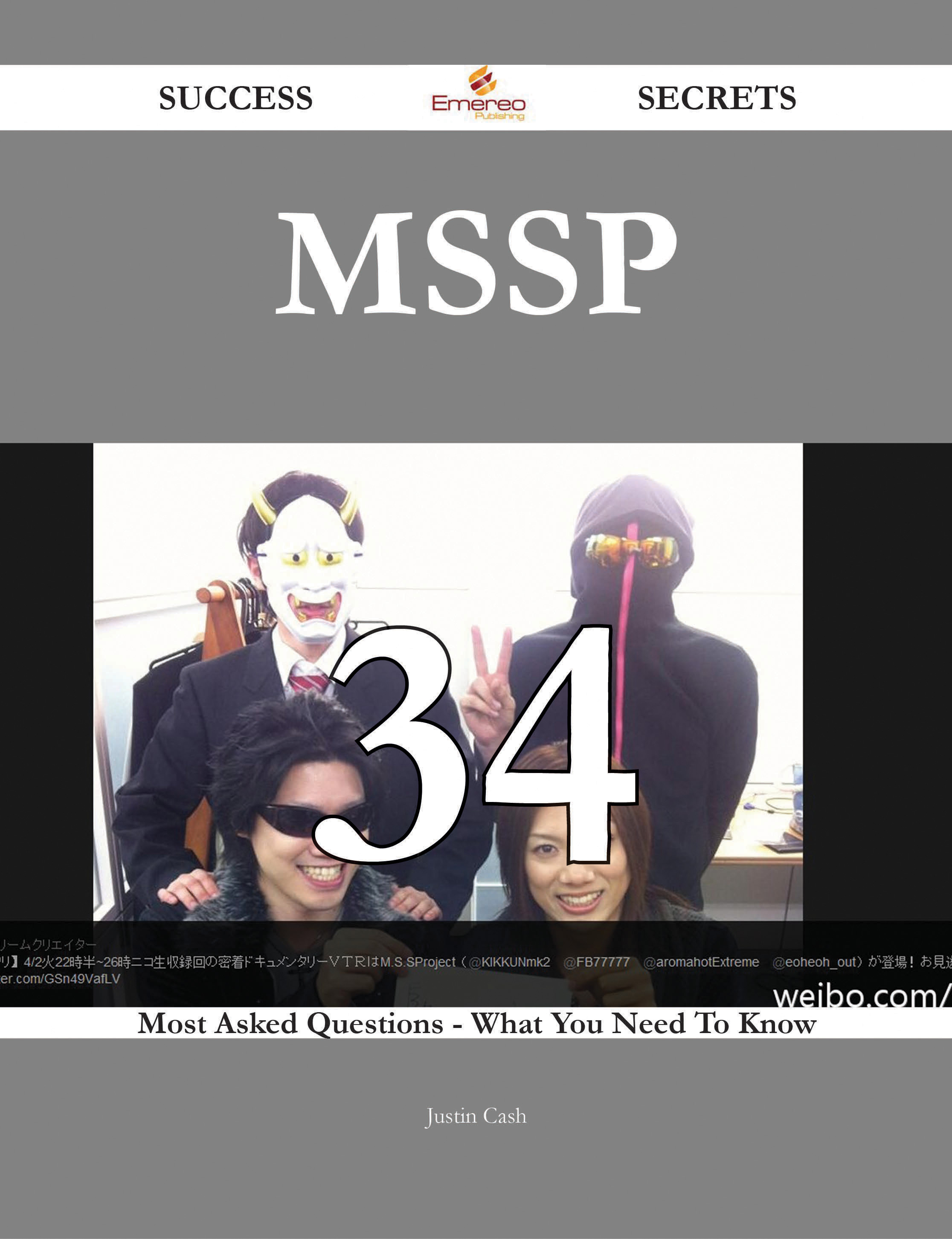 MSSP 34 Success Secrets - 34 Most Asked Questions On MSSP - What You Need To Know