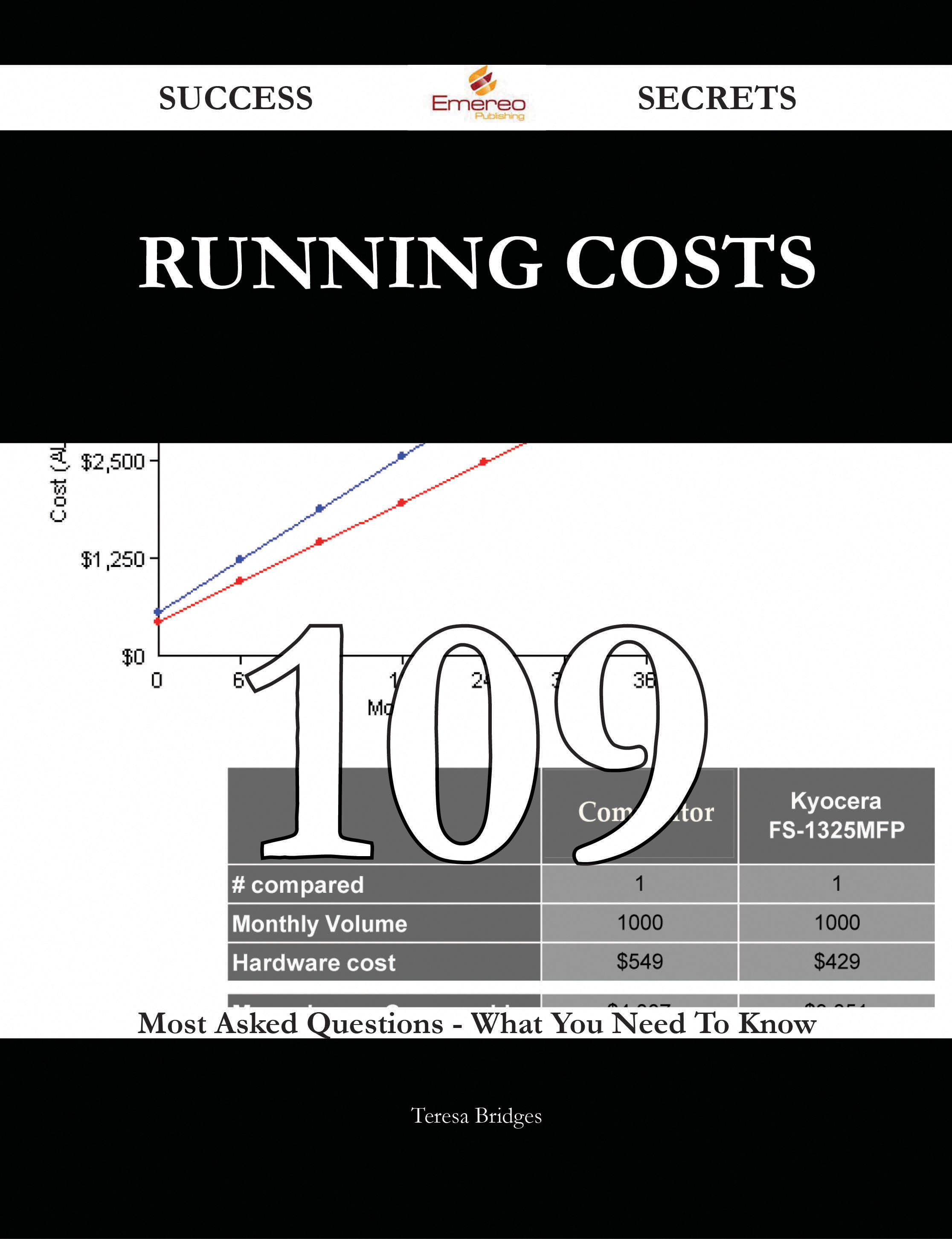 Running Costs 109 Success Secrets - 109 Most Asked Questions On Running Costs - What You Need To Know