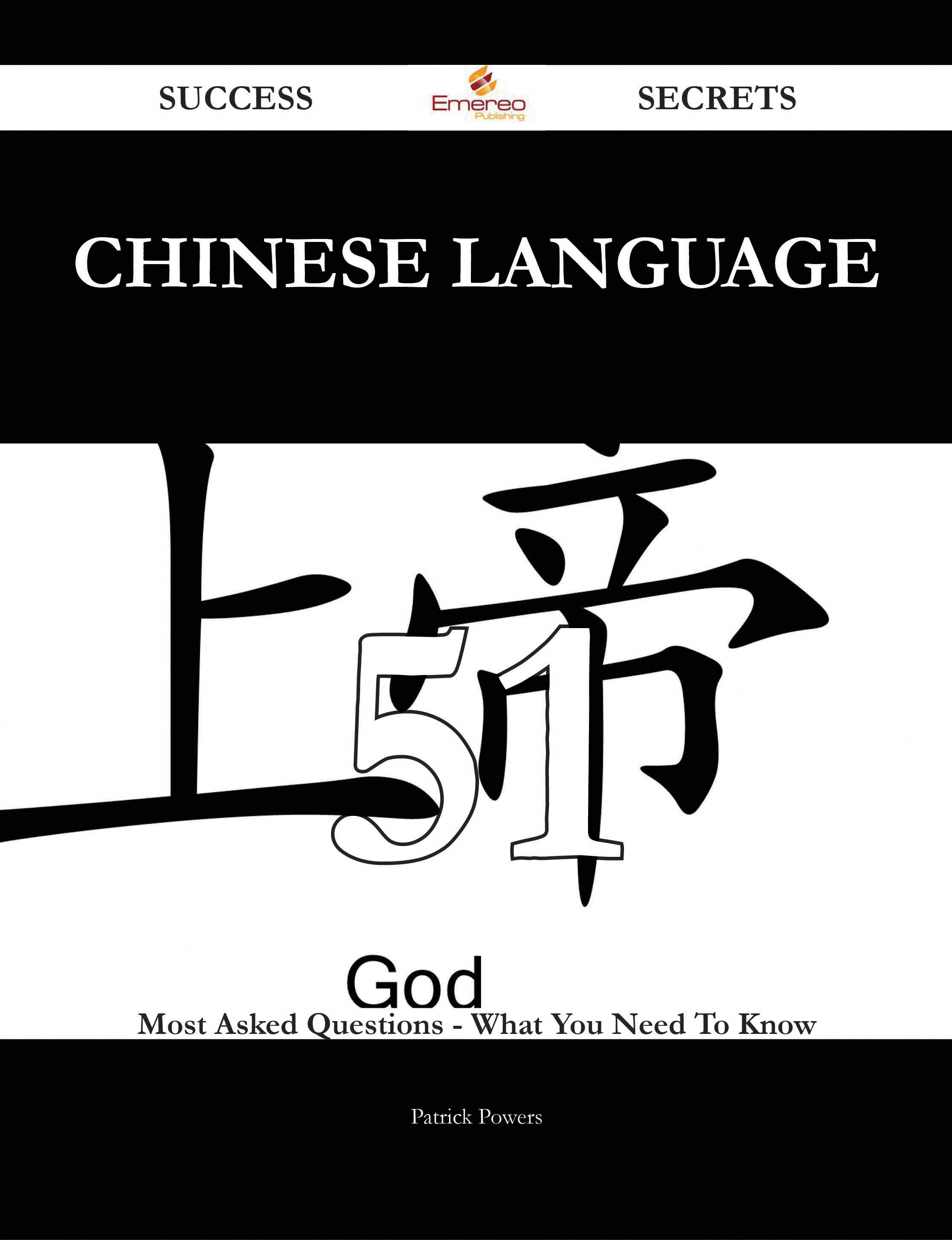 Chinese language 51 Success Secrets - 51 Most Asked Questions On Chinese language - What You Need To Know