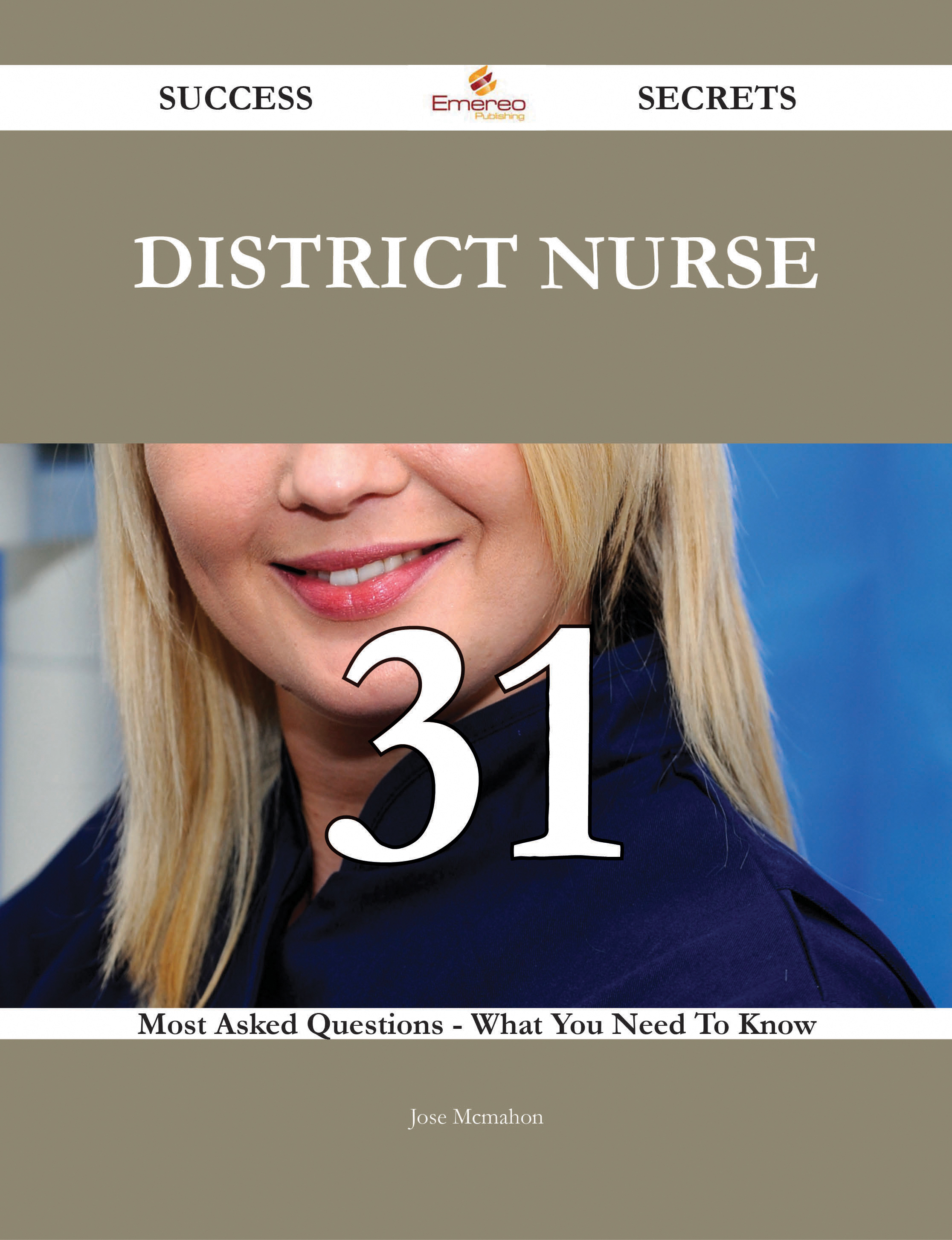 District nurse 31 Success Secrets - 31 Most Asked Questions On District nurse - What You Need To Know