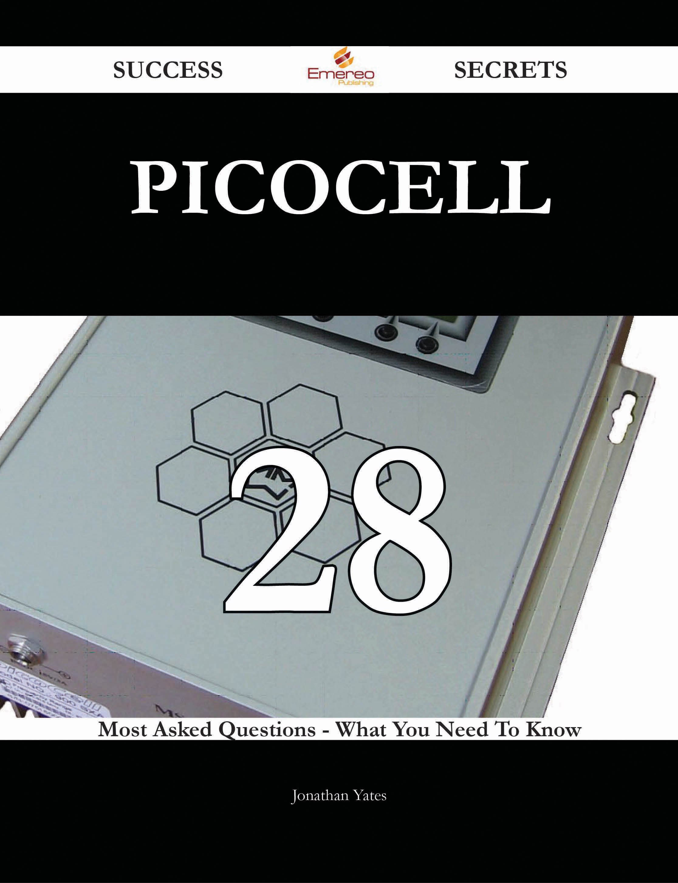 picocell 28 Success Secrets - 28 Most Asked Questions On picocell - What You Need To Know