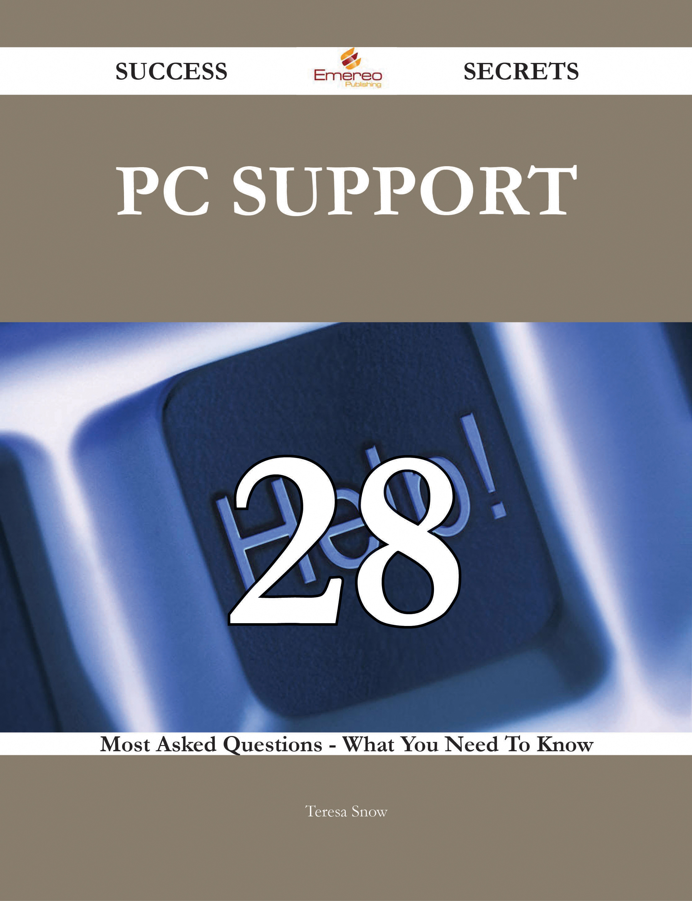 PC Support 28 Success Secrets - 28 Most Asked Questions On PC Support - What You Need To Know