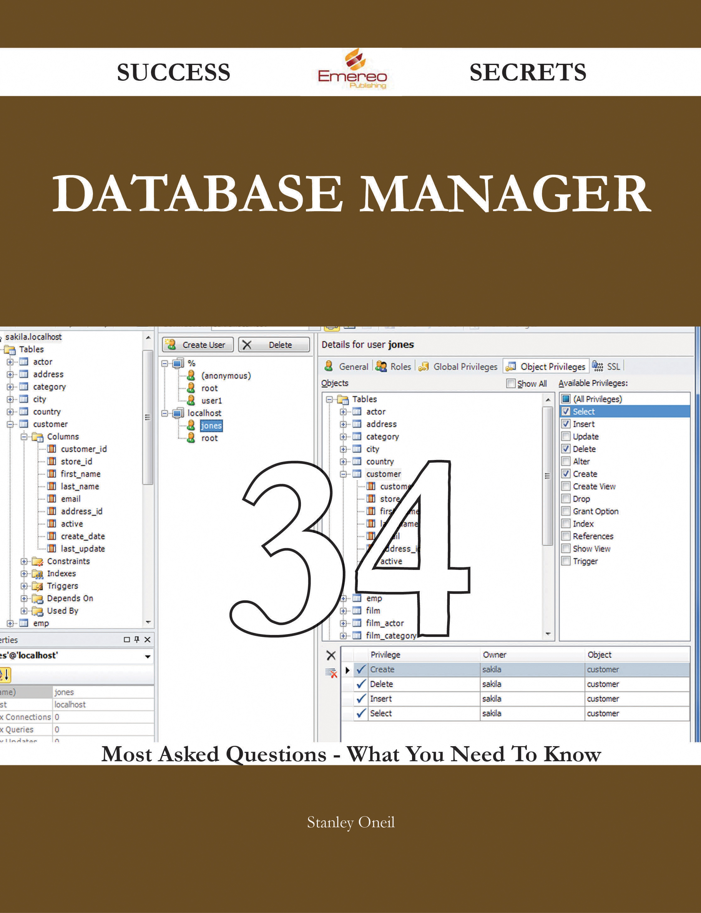 Database Manager 34 Success Secrets - 34 Most Asked Questions On Database Manager - What You Need To Know