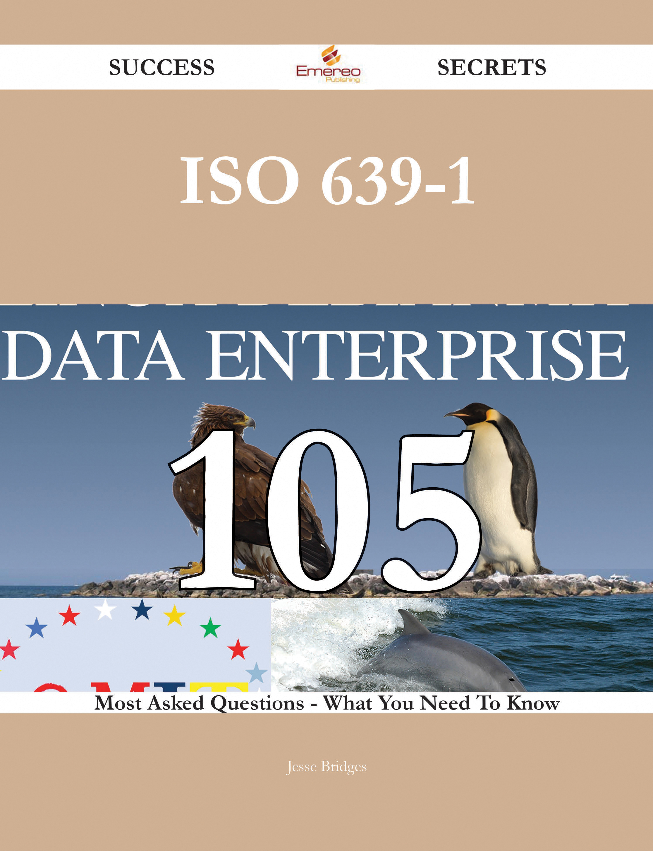 ISO 639-1 105 Success Secrets - 105 Most Asked Questions On ISO 639-1 - What You Need To Know