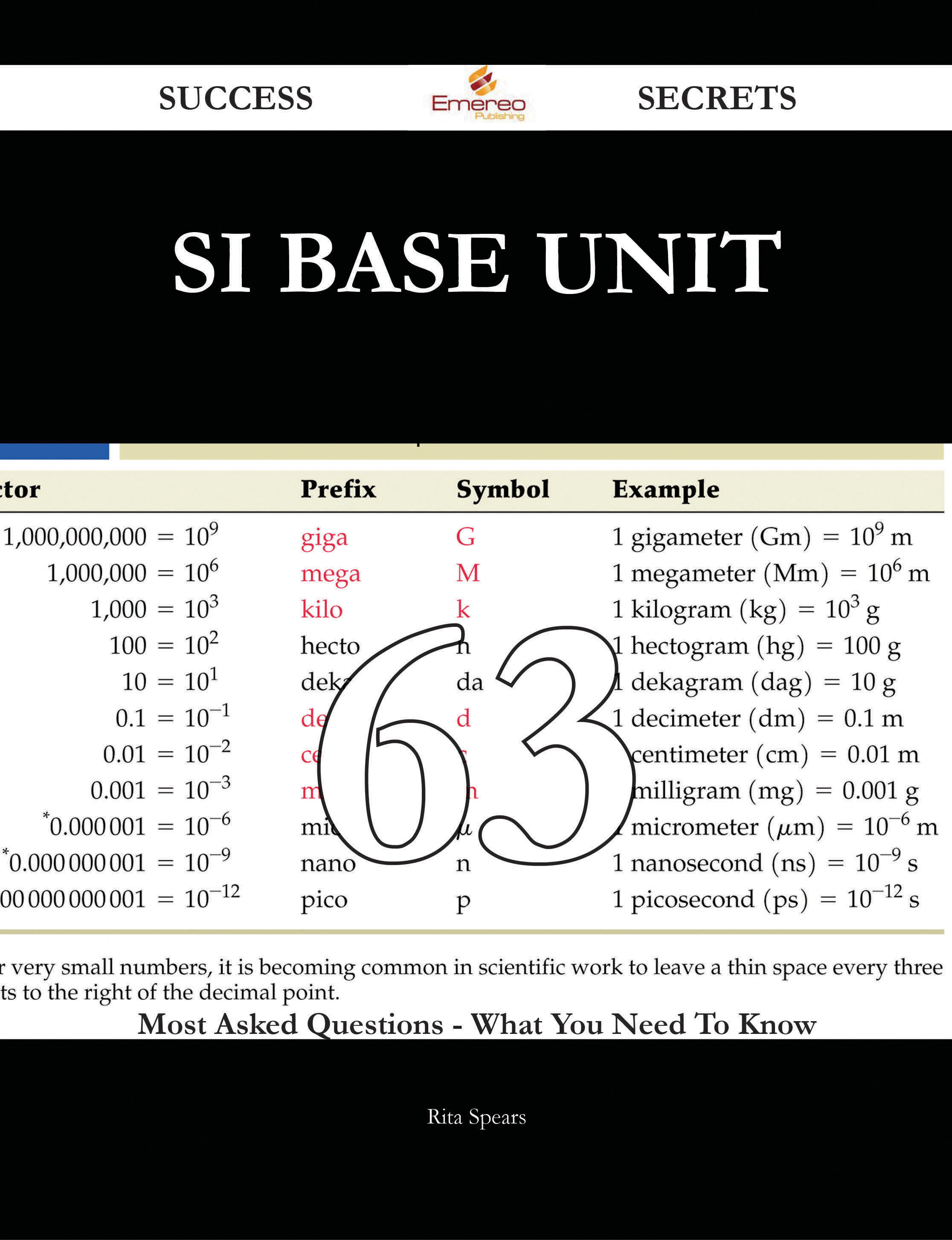 SI base unit 63 Success Secrets - 63 Most Asked Questions On SI base unit - What You Need To Know