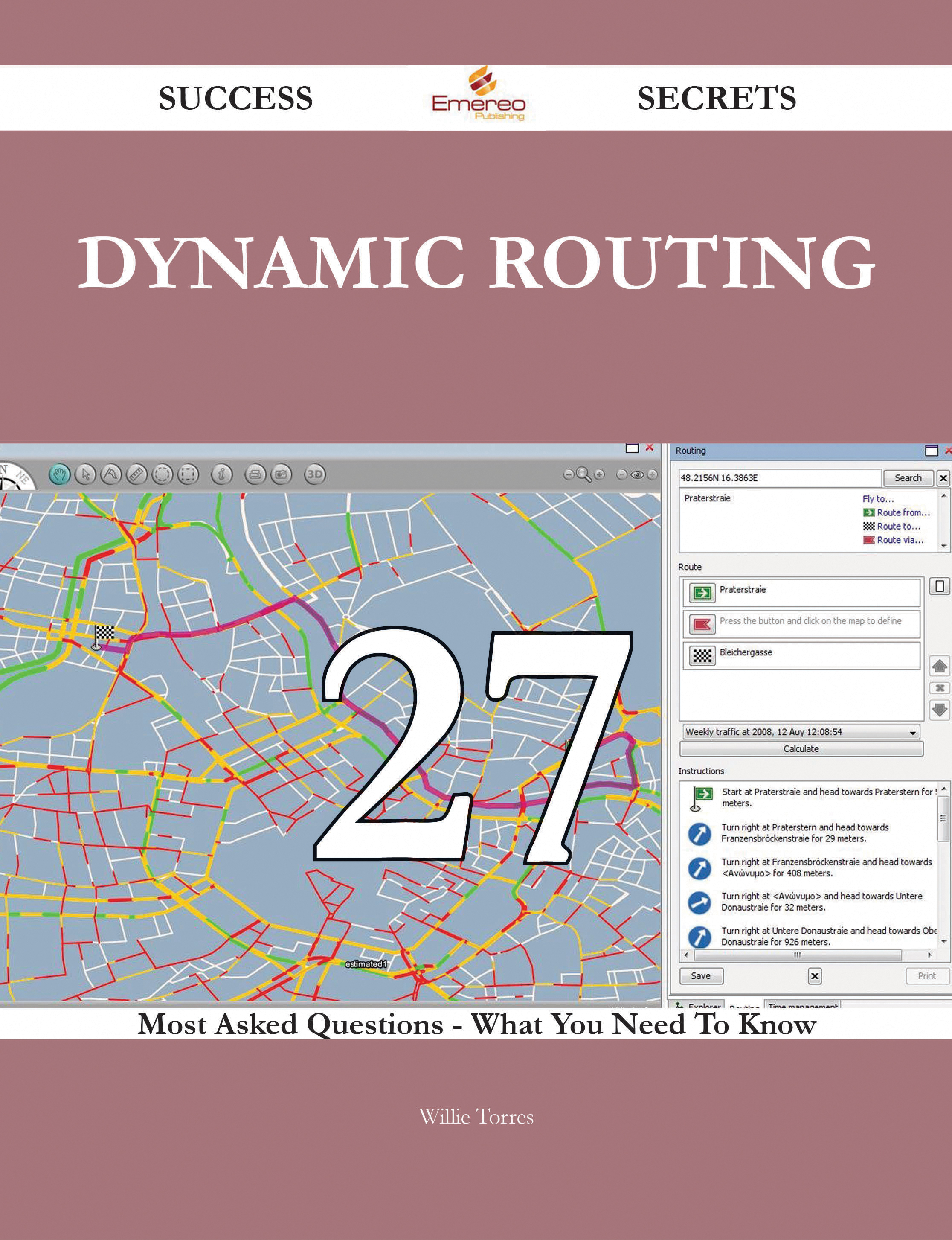 Dynamic Routing 27 Success Secrets - 27 Most Asked Questions On Dynamic Routing - What You Need To Know