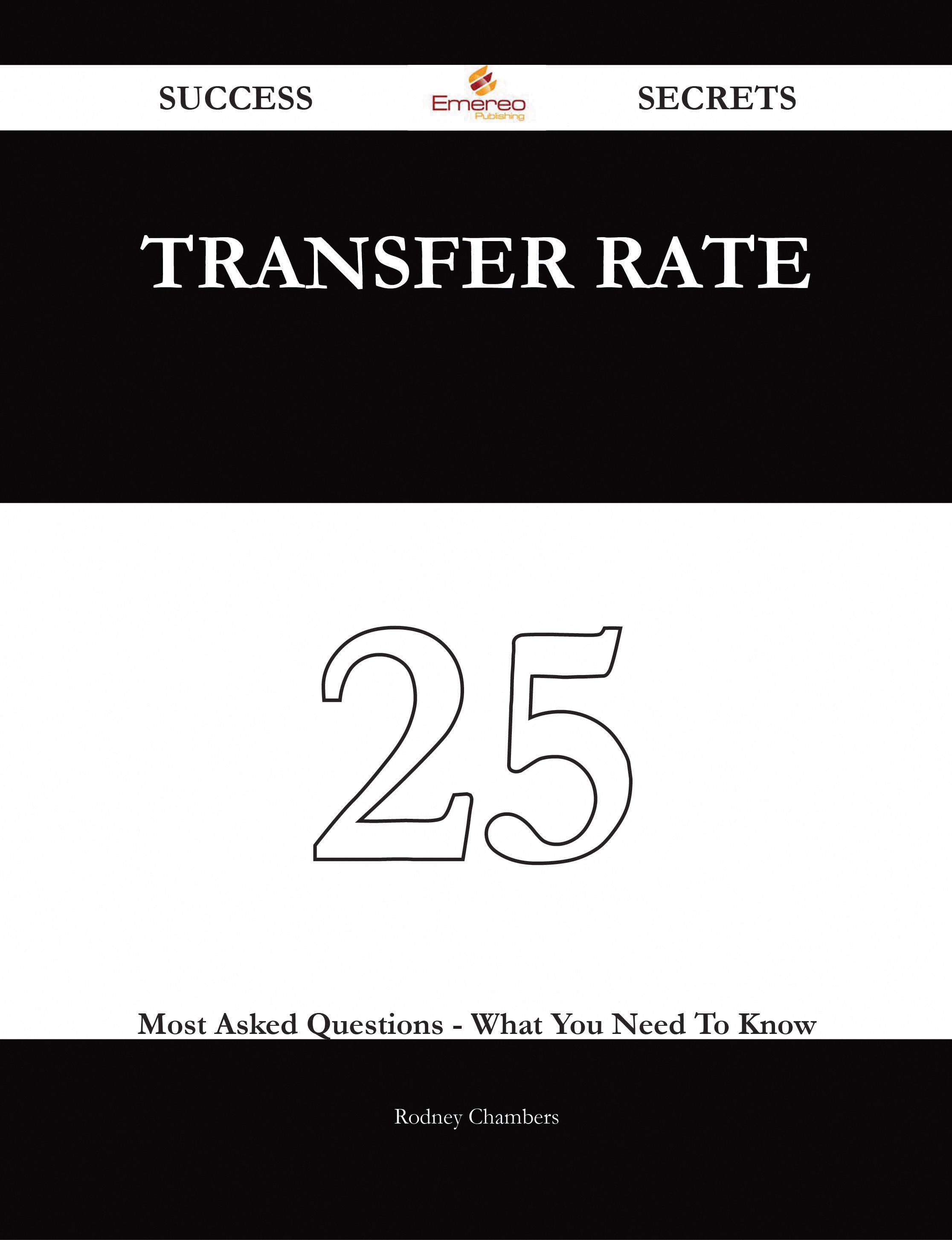 transfer rate 25 Success Secrets - 25 Most Asked Questions On transfer rate - What You Need To Know