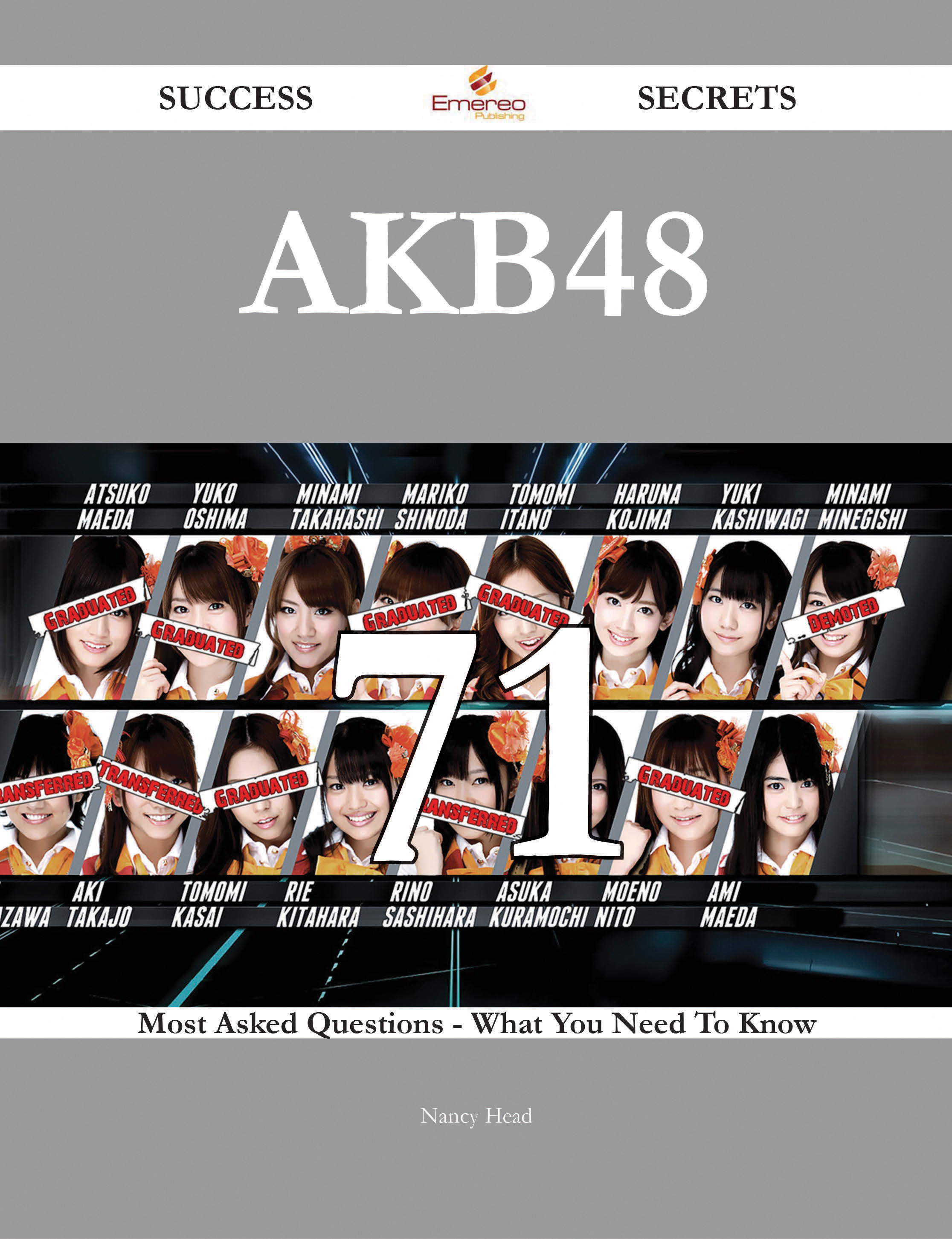 AKB48 71 Success Secrets - 71 Most Asked Questions On AKB48 - What You Need To Know