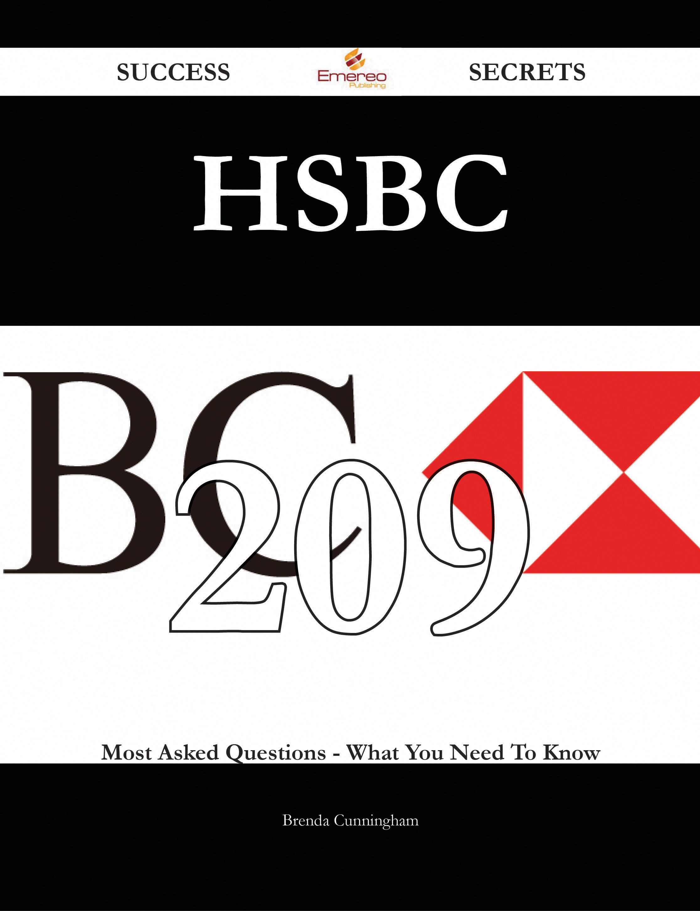 HSBC 209 Success Secrets - 209 Most Asked Questions On HSBC - What You Need To Know