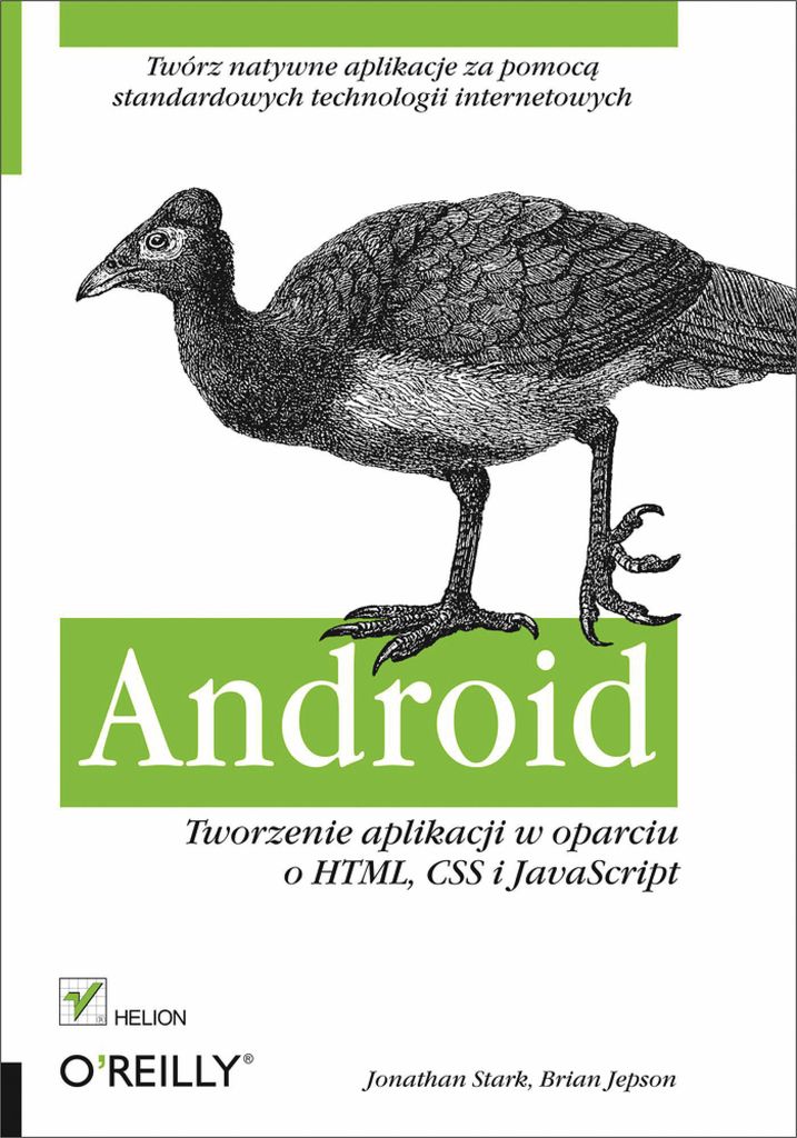 Android. Tworzenie aplikacji w oparciu o HTML, CSS i JavaScript