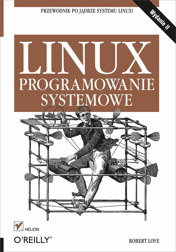 Linux. Programowanie systemowe. Wydanie II