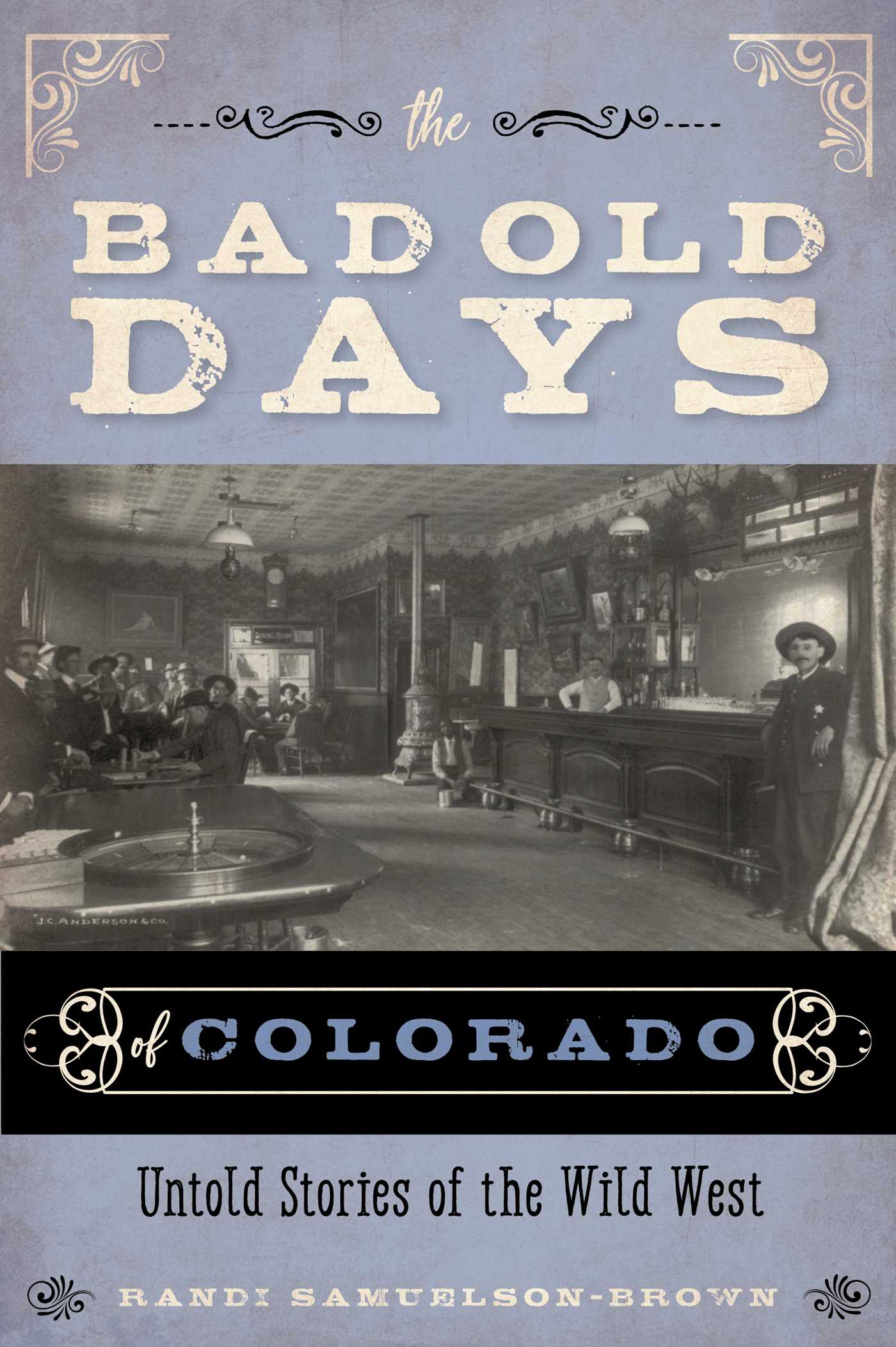 Cover image for The Bad Old Days of Colorado