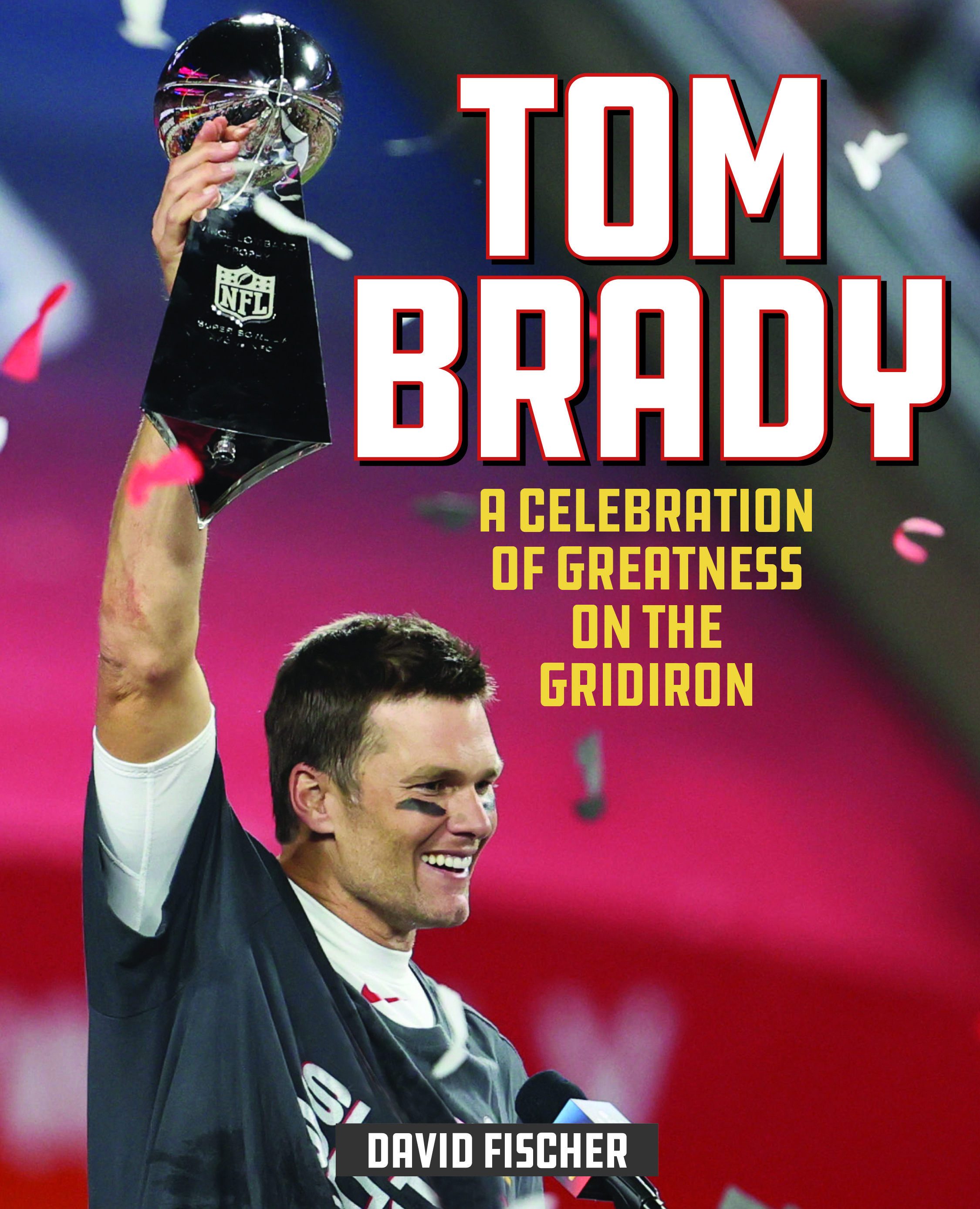 Meet Tom Brady: Tampa Bay Buccaneers - Lerner Publishing Group