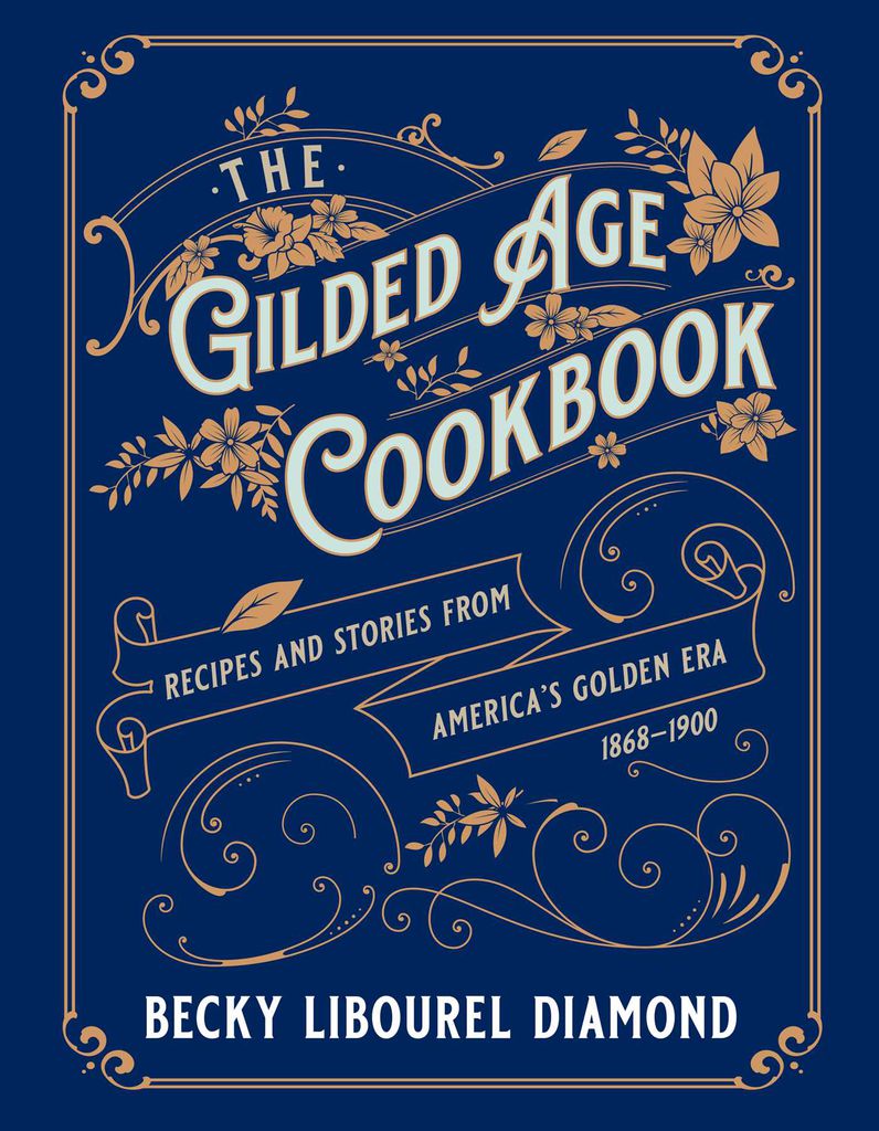 Cover image for The Gilded Age Cookbook