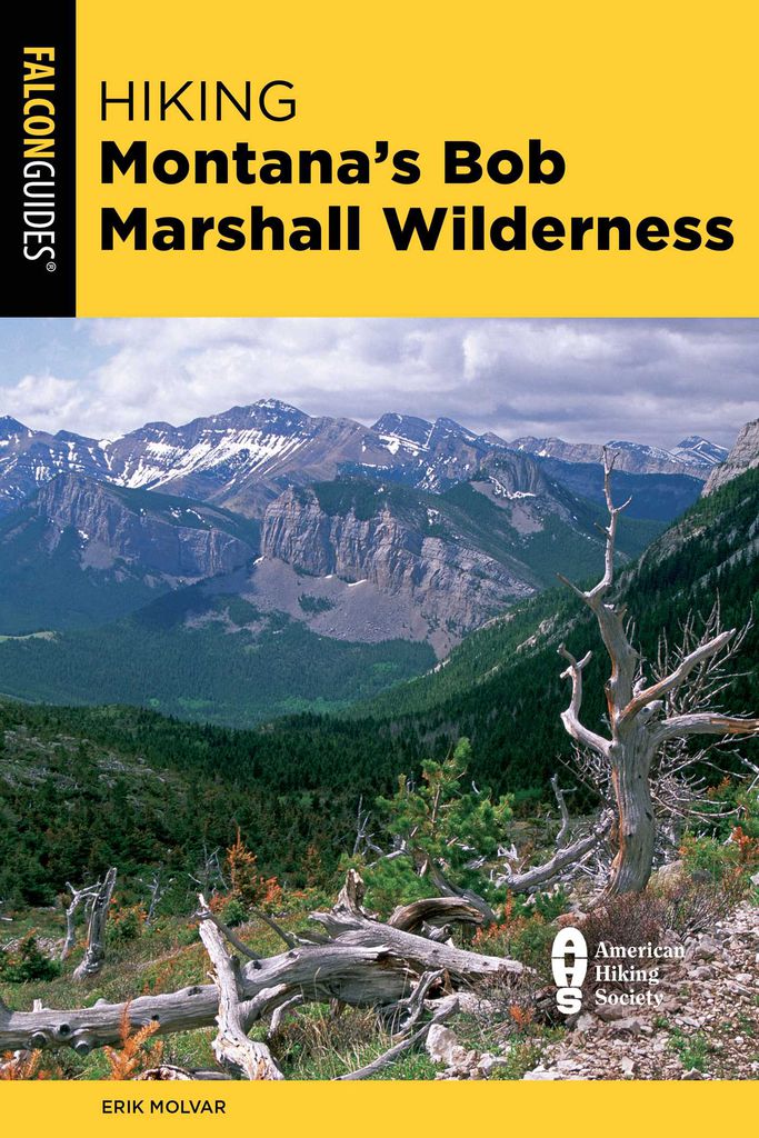 Cover image for Hiking Montana's Bob Marshall Wilderness