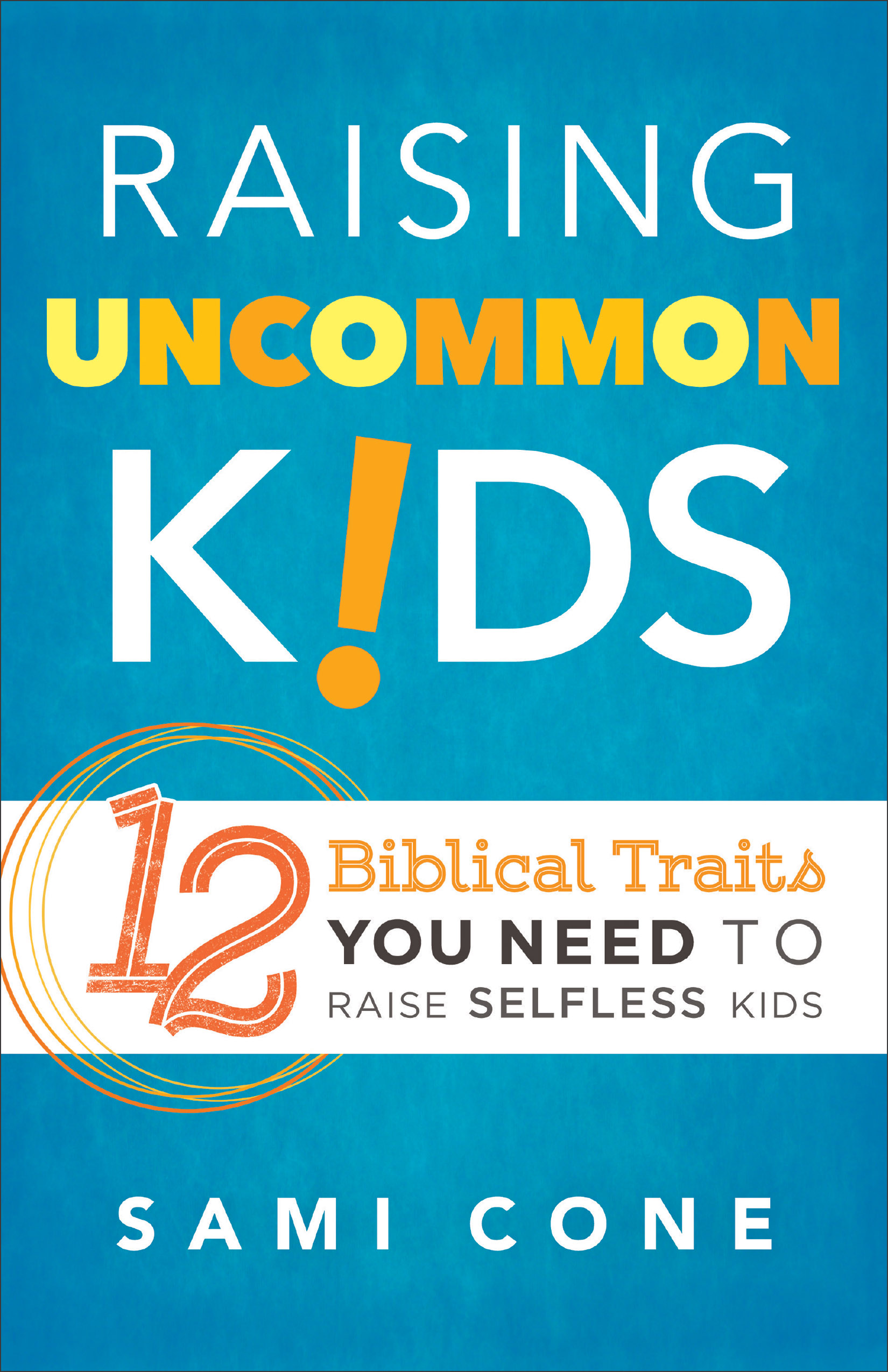 Cover image for Raising Uncommon Kids