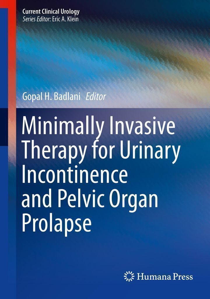 Cover image for Minimally Invasive Therapy for Urinary Incontinence and Pelvic Organ Prolapse
