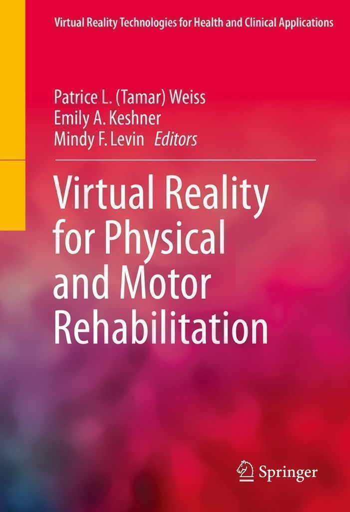 Cover image for Virtual Reality for Physical and Motor Rehabilitation