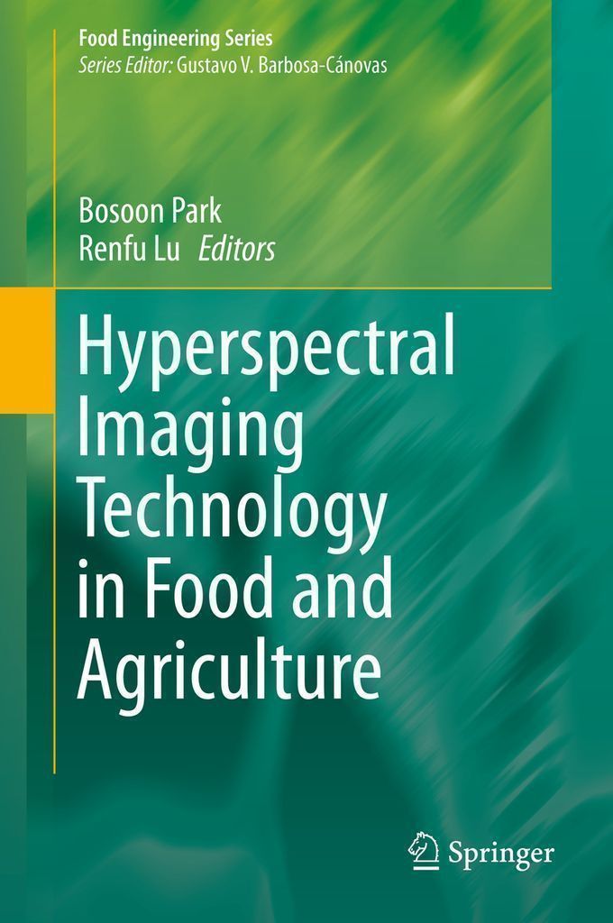 Cover image for Hyperspectral Imaging Technology in Food and Agriculture