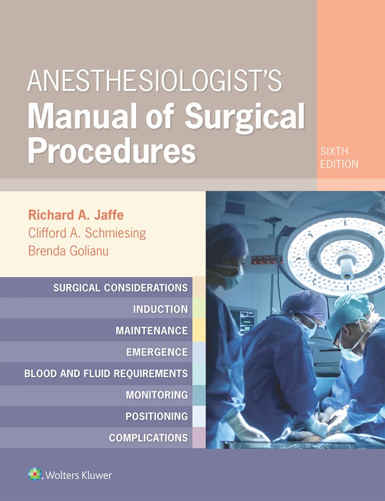 Anesthesiologist's Manual of Surgical by: Richard A
