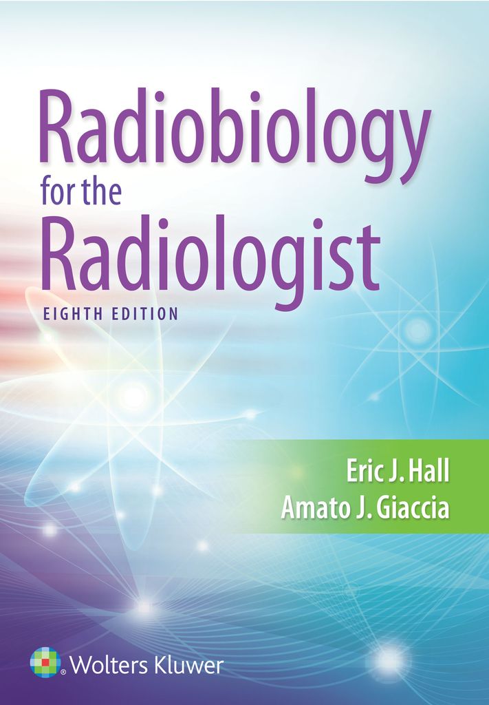 Cover image for Radiobiology for the Radiologist