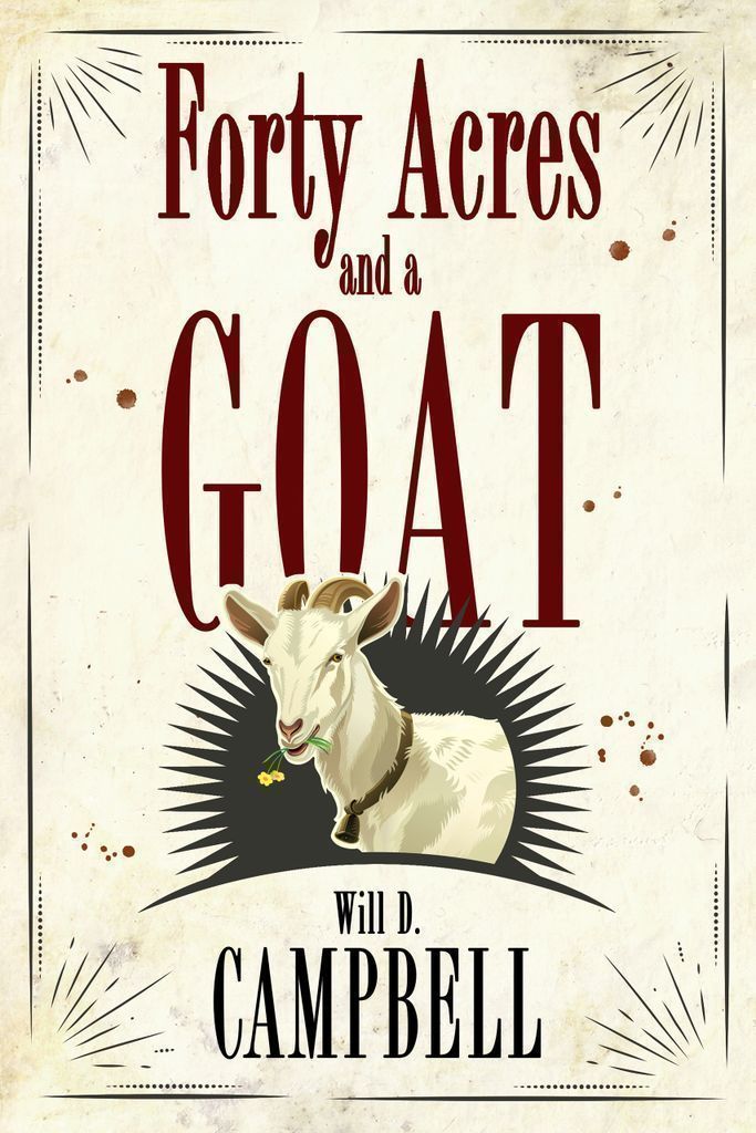 Cover image for Forty Acres and a Goat