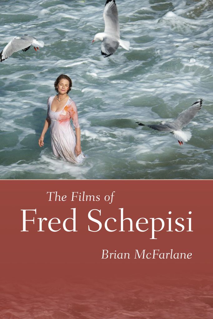 Cover image for The Films of Fred Schepisi