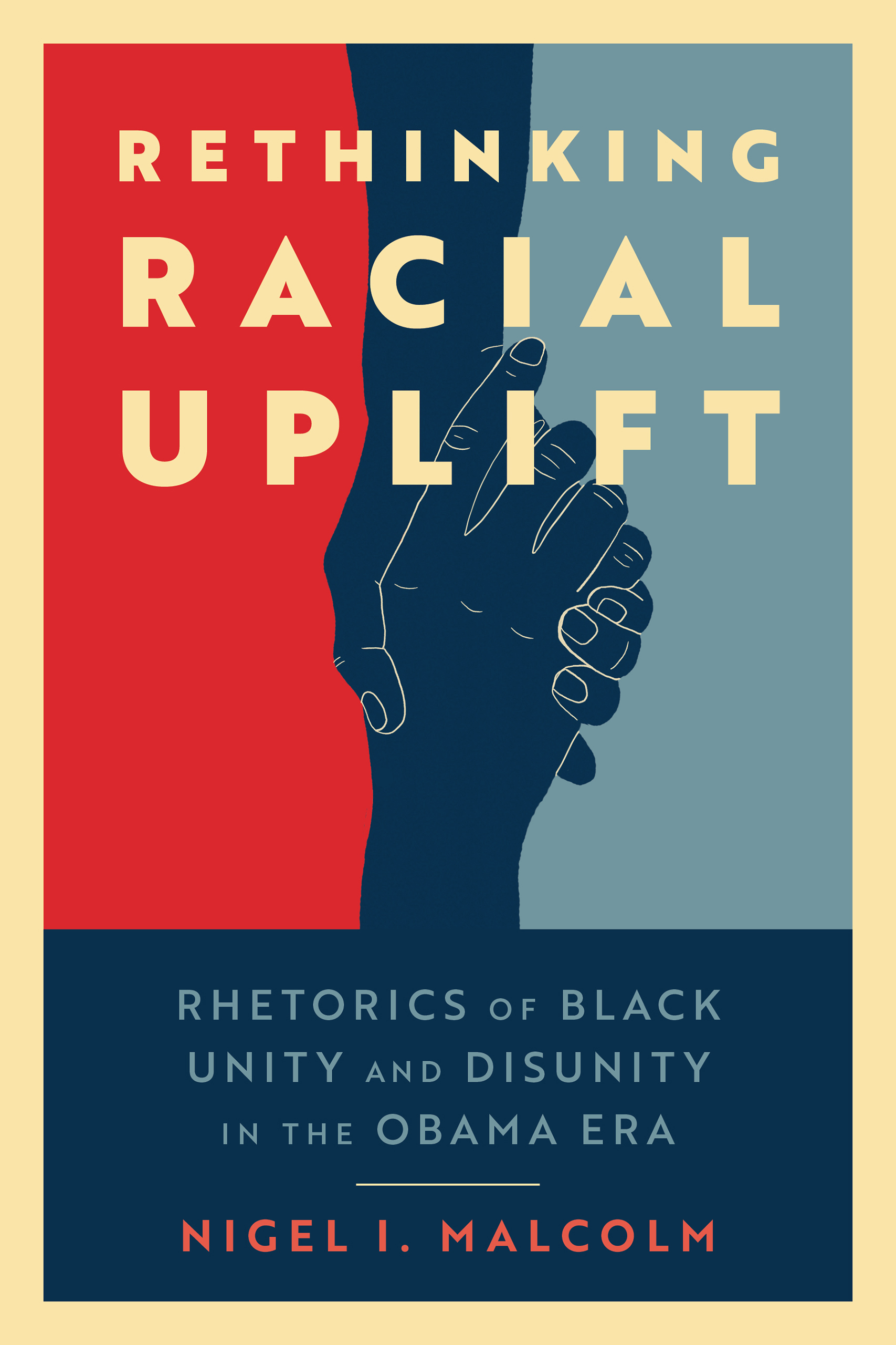 Rethinking Racial Uplift by Nigel I. Malcolm