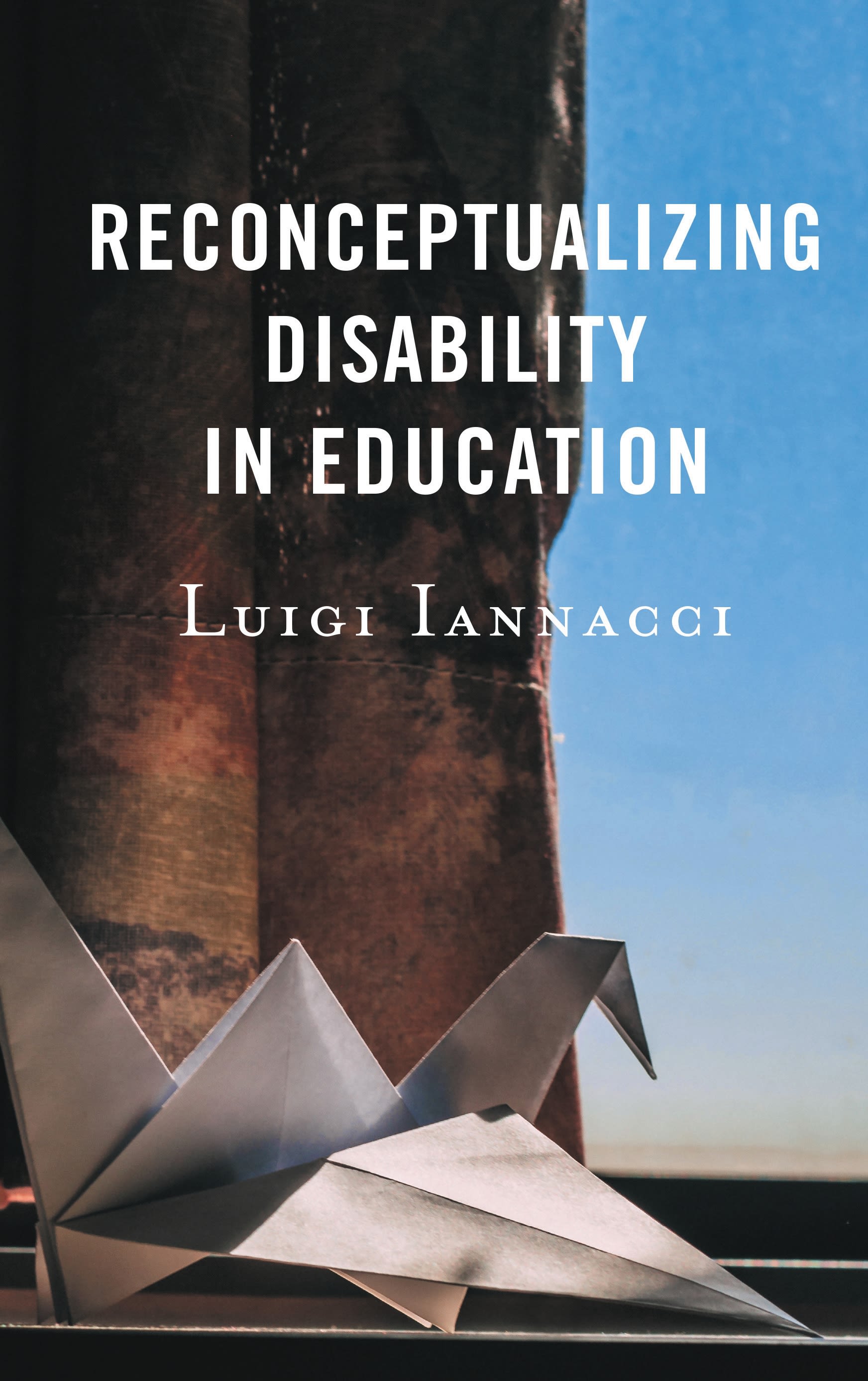 Cover image for Reconceptualizing Disability in Education