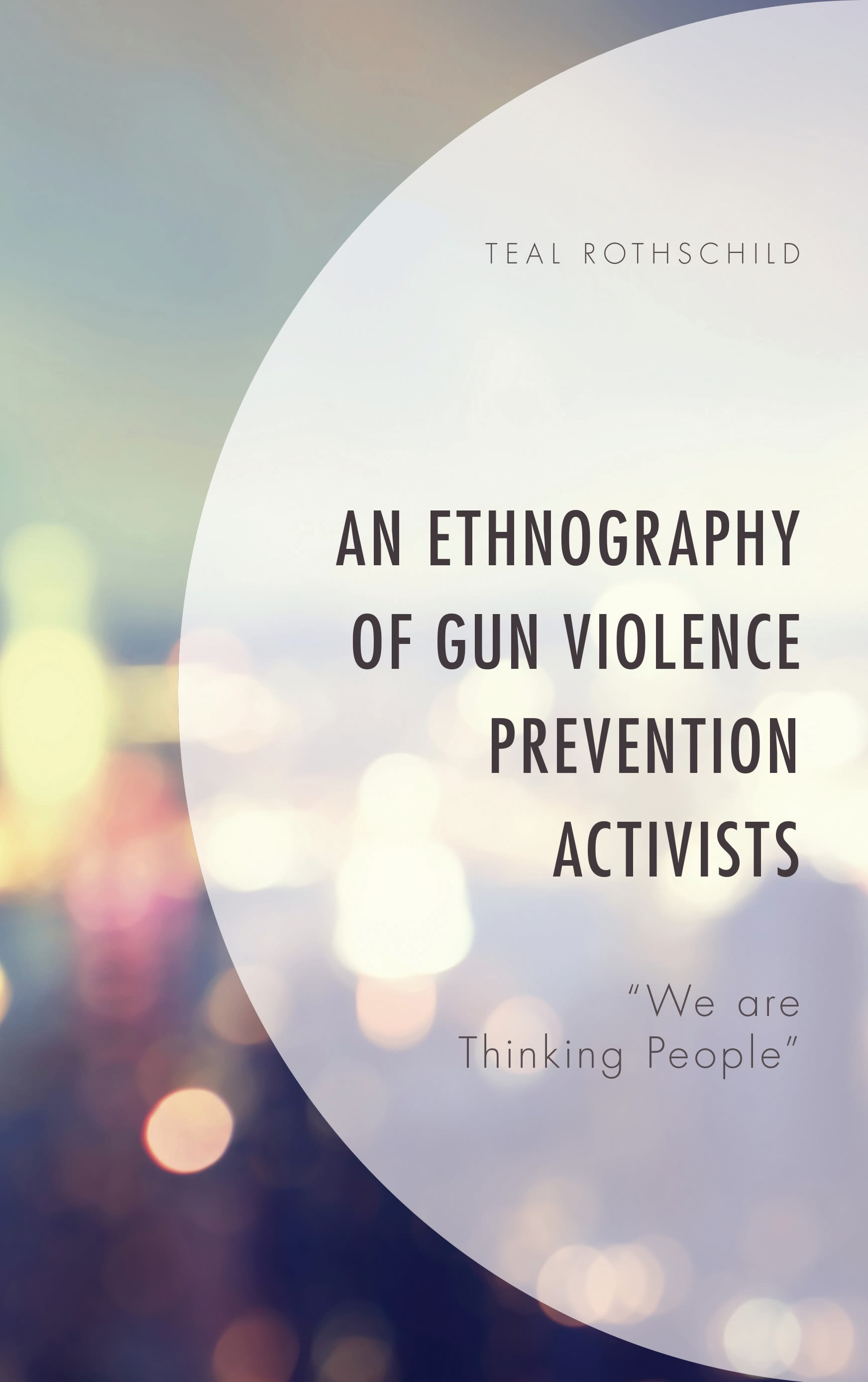 Cover image for An Ethnography of Gun Violence Prevention Activists