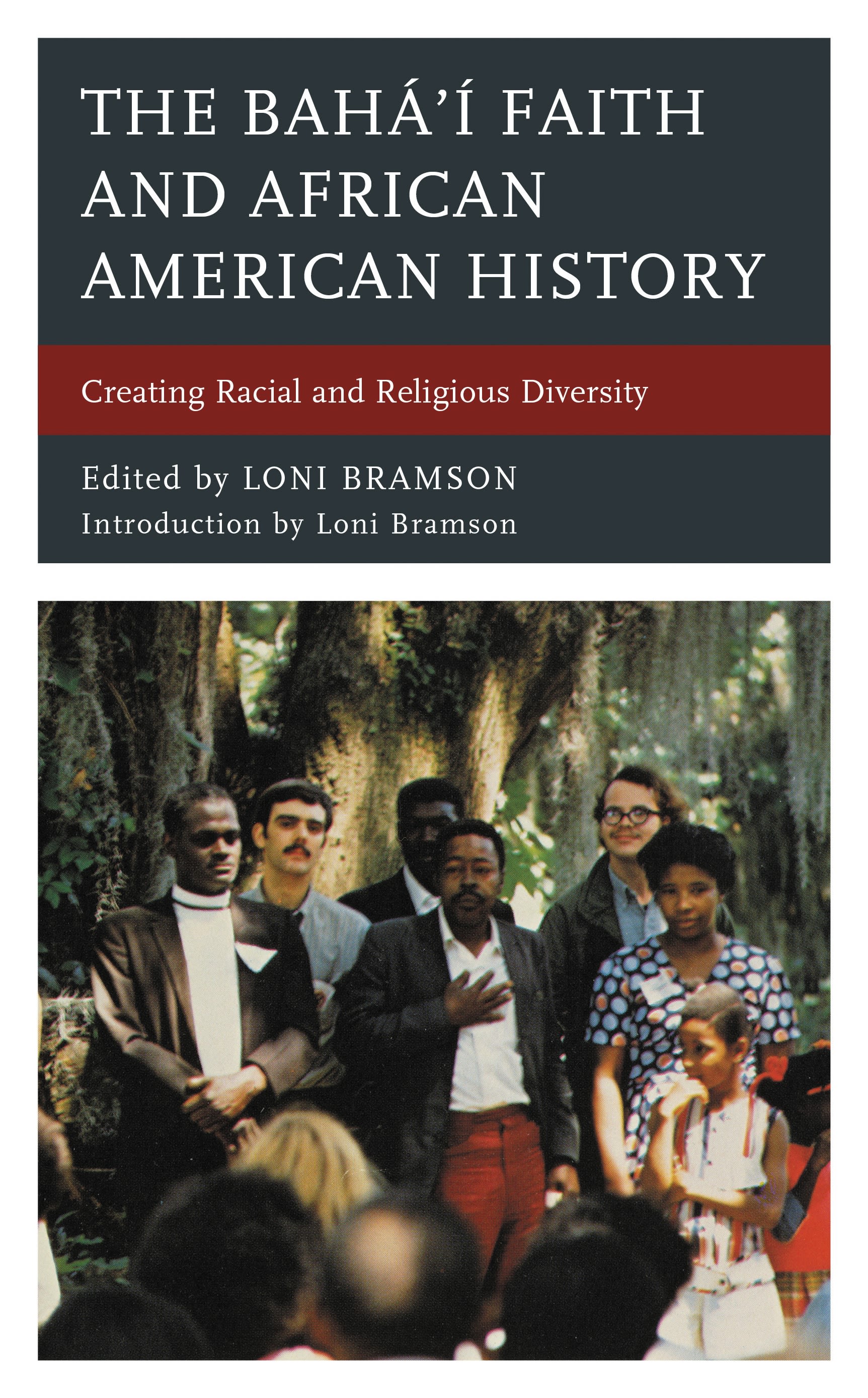 Cover image for The Bahai Faith and African American History