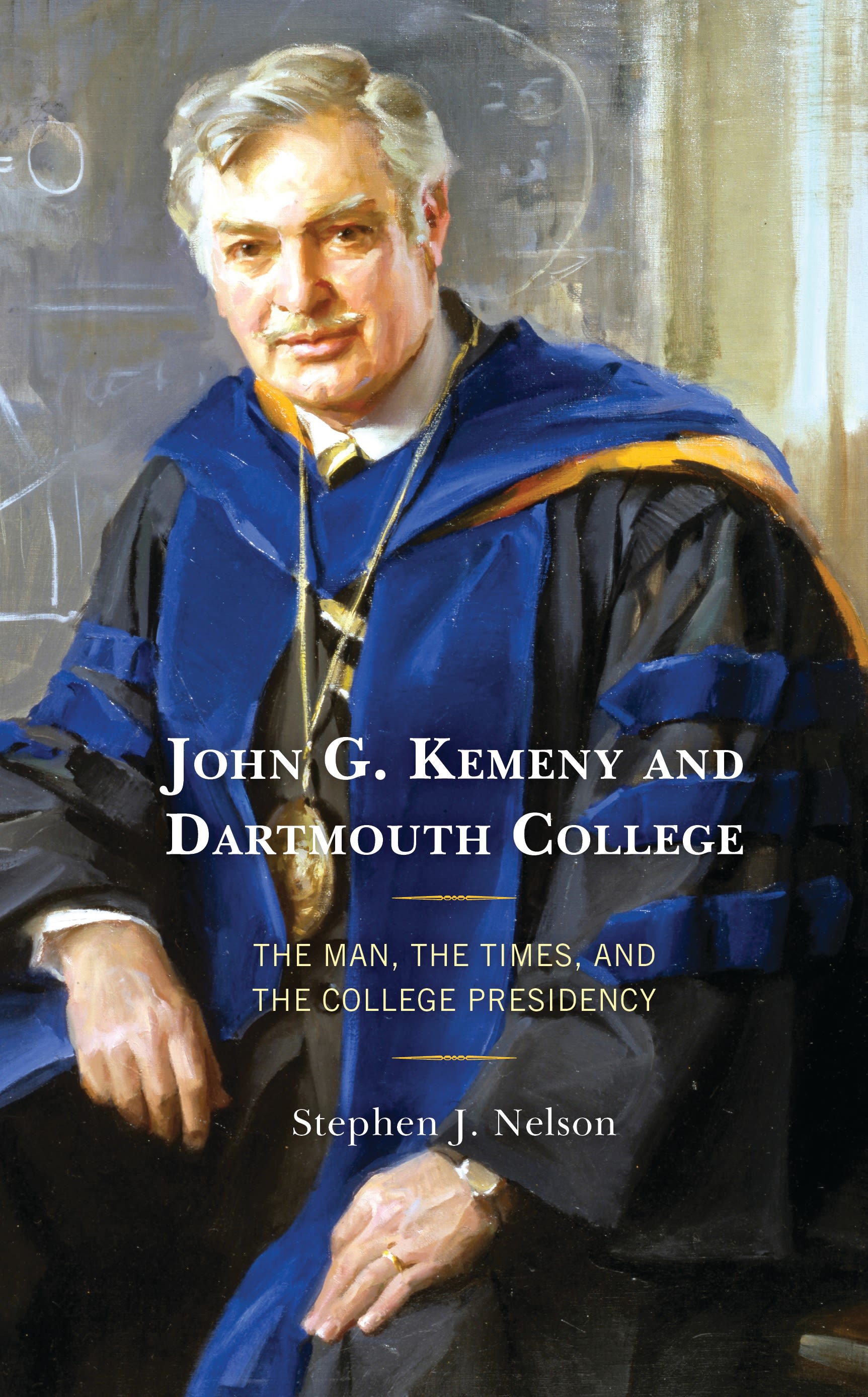 Cover image for John G. Kemeny and Dartmouth College