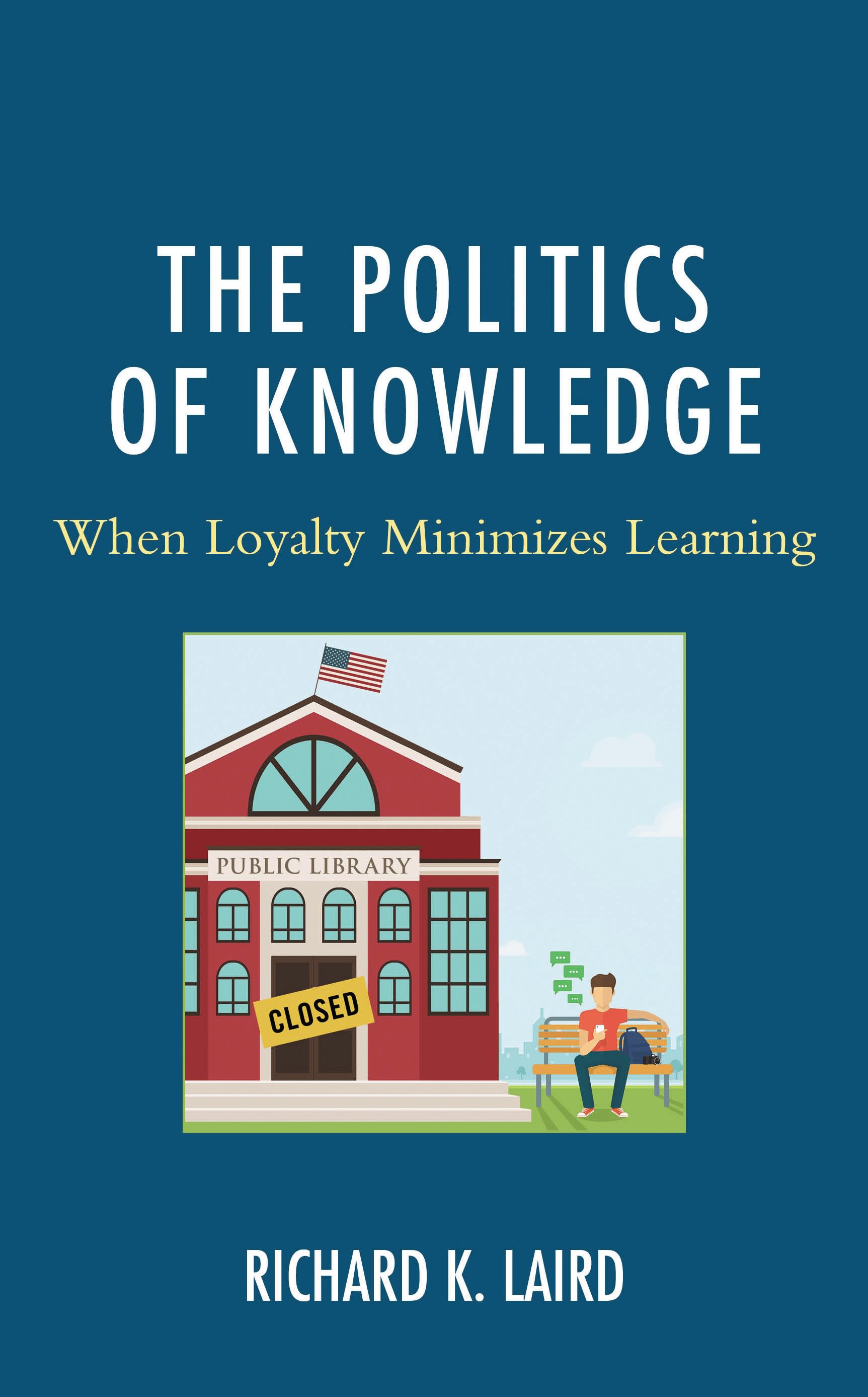 Cover image for The Politics of Knowledge