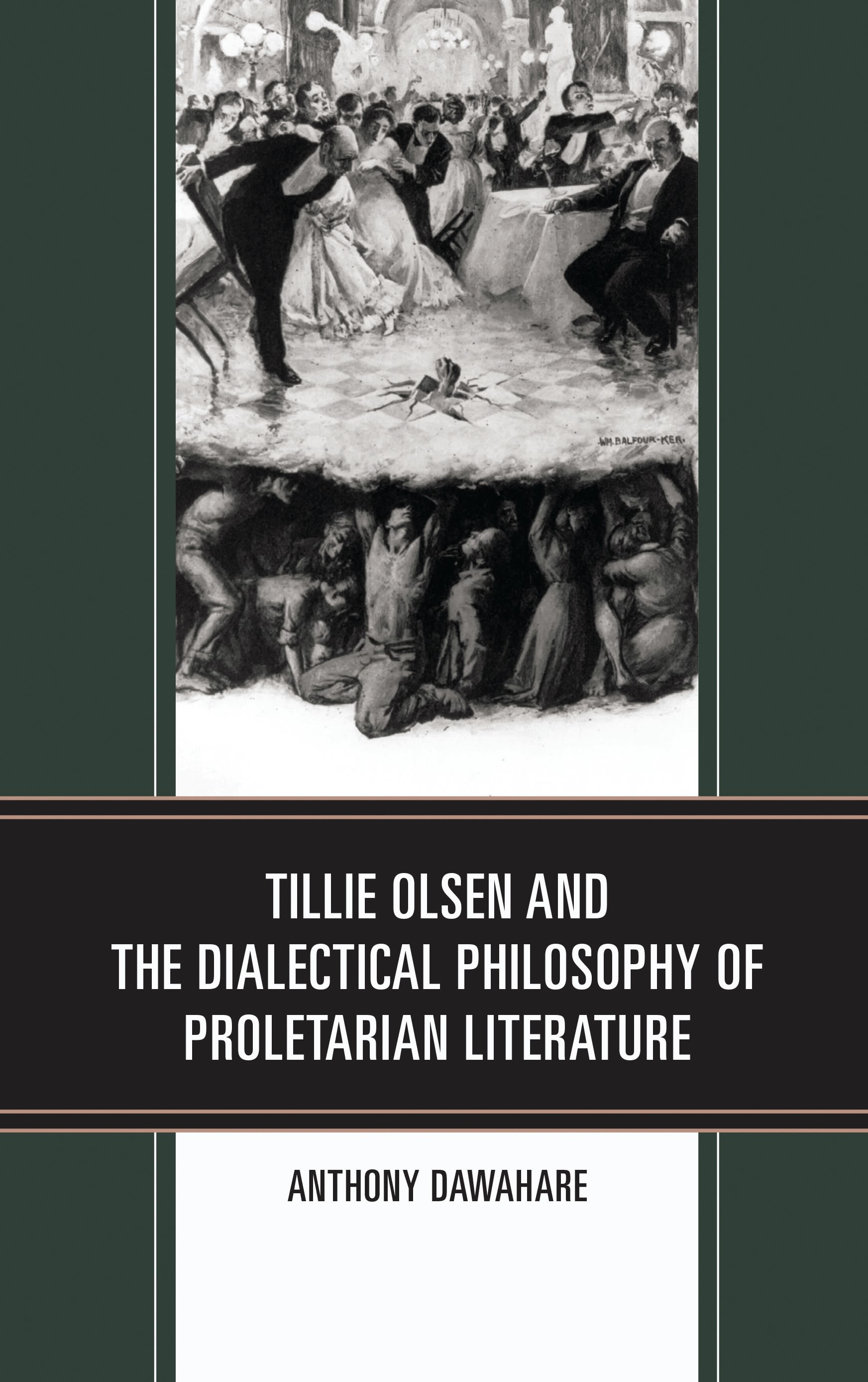Cover image for Tillie Olsen and the Dialectical Philosophy of Proletarian Literature