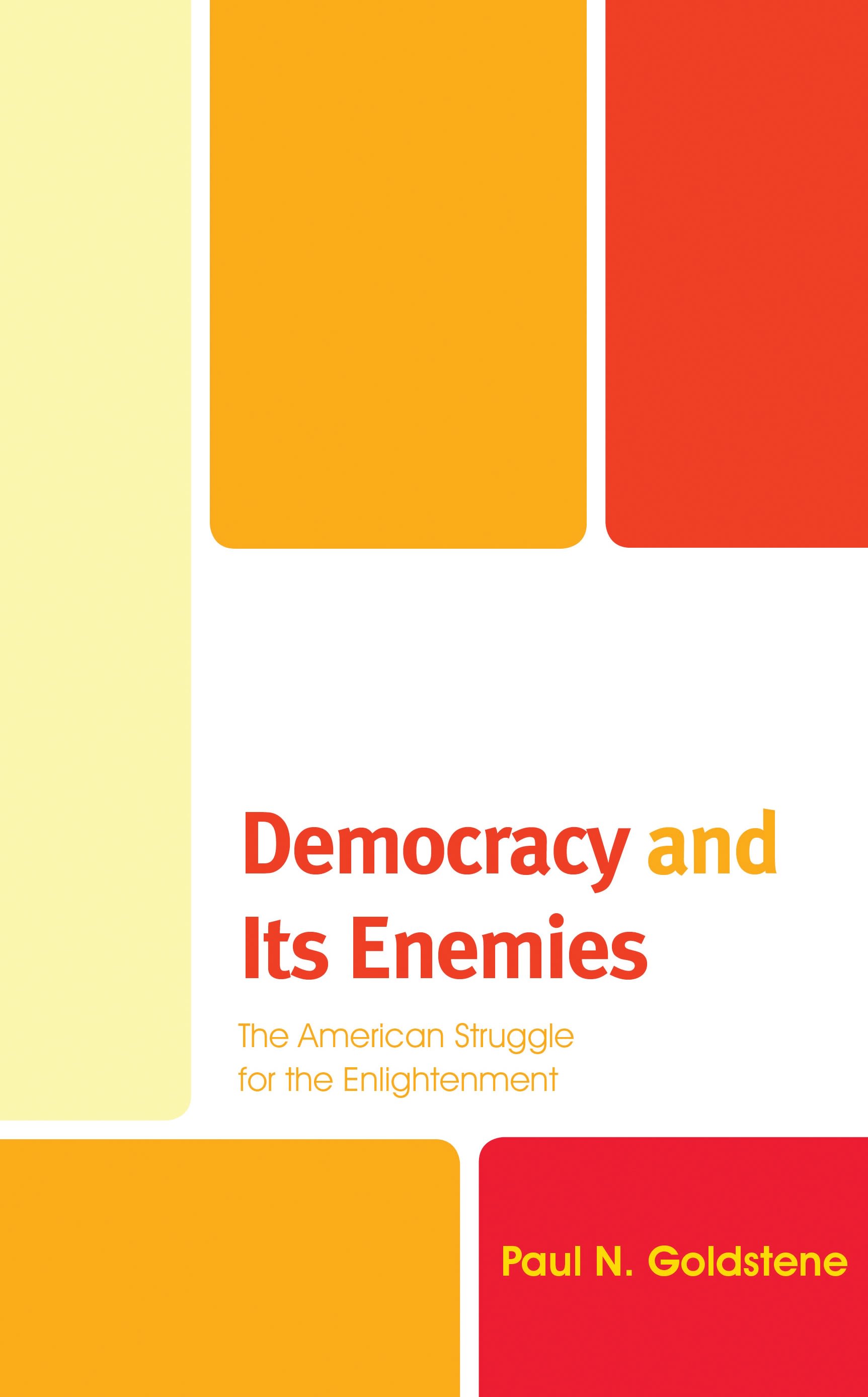 Cover image for Democracy and Its Enemies