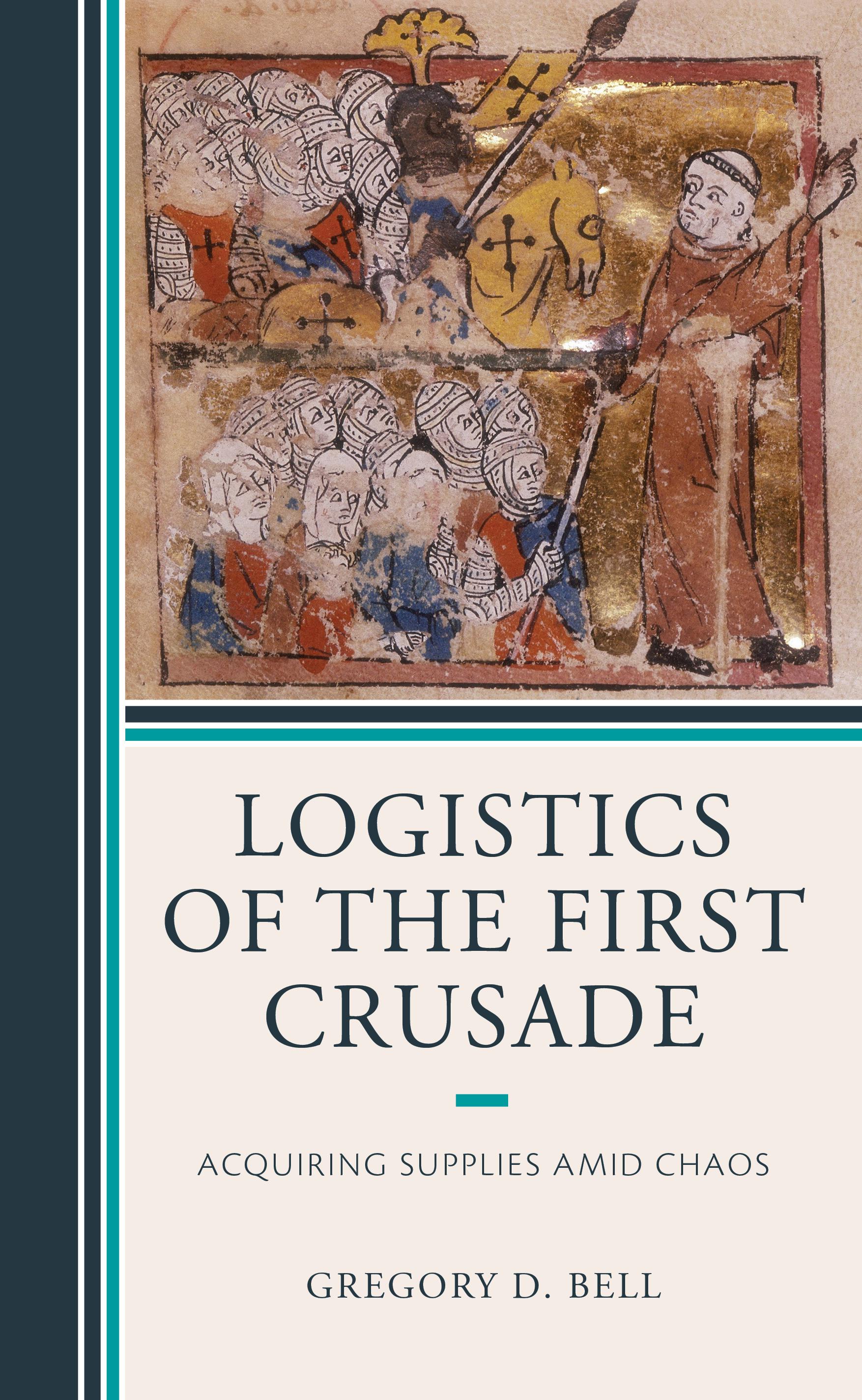 Cover image for Logistics of the First Crusade