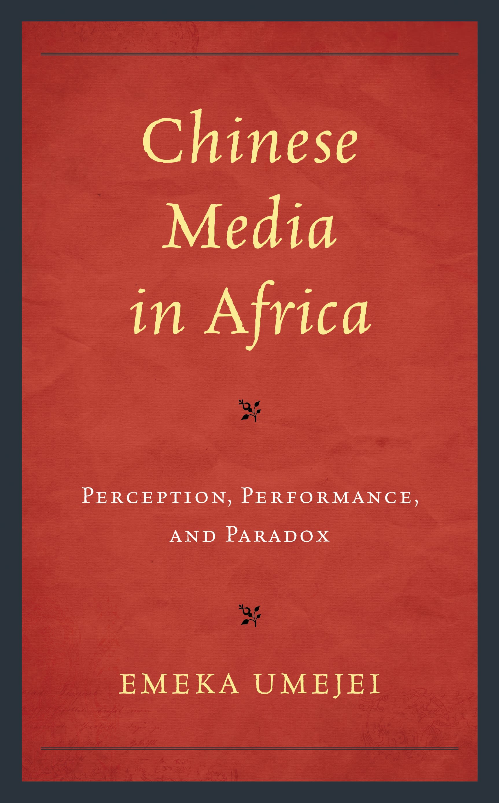 Cover image for Chinese Media in Africa