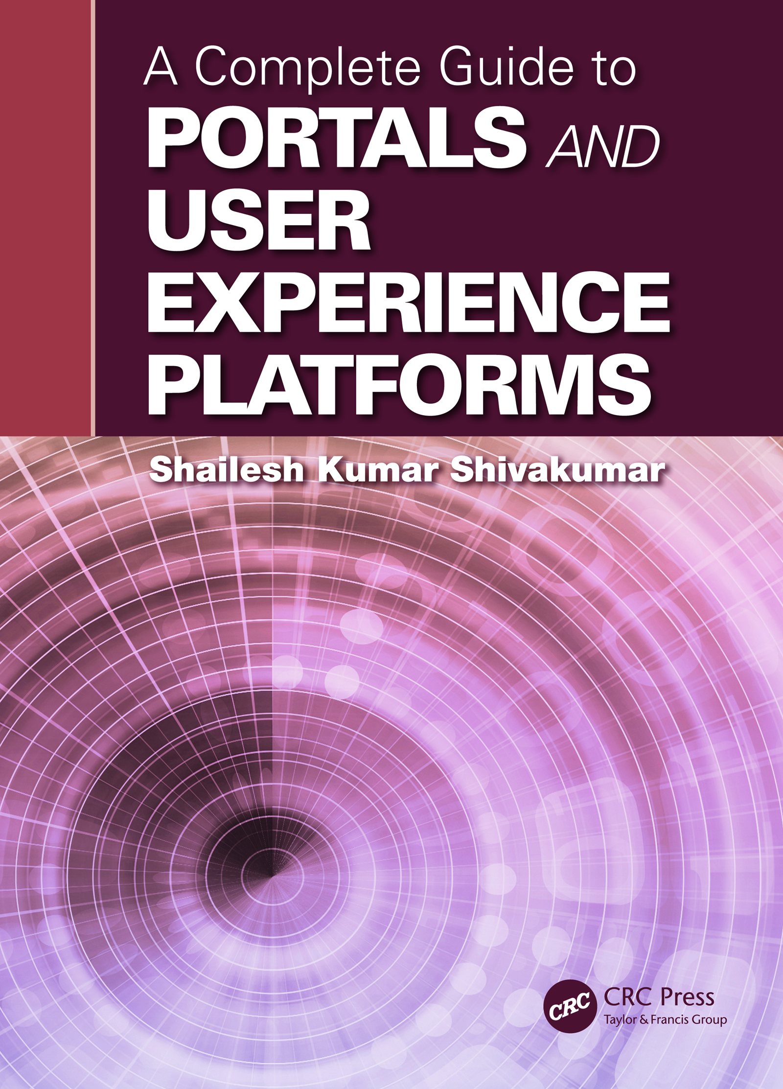 ISBN 9781498725507 product image for A Complete Guide to Portals and User Experience Platforms | upcitemdb.com