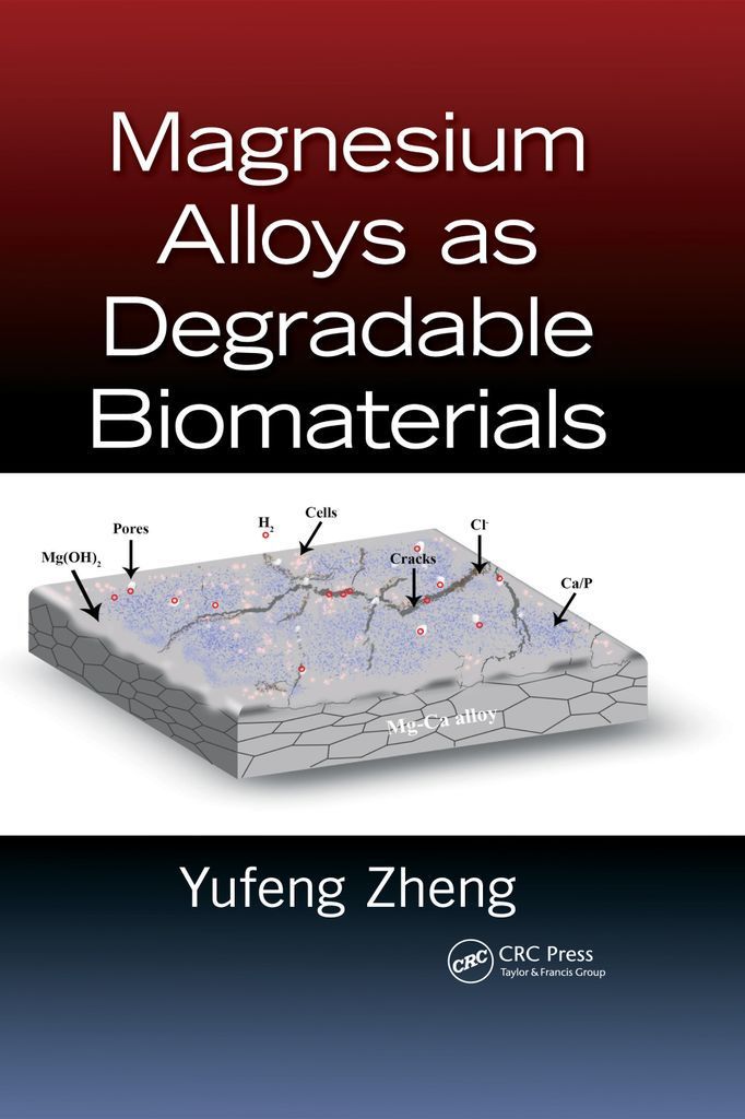 Cover image for Magnesium Alloys as Degradable Biomaterials