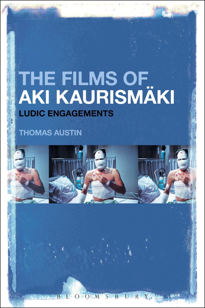 Cover image for The Films of Aki Kaurismaki
