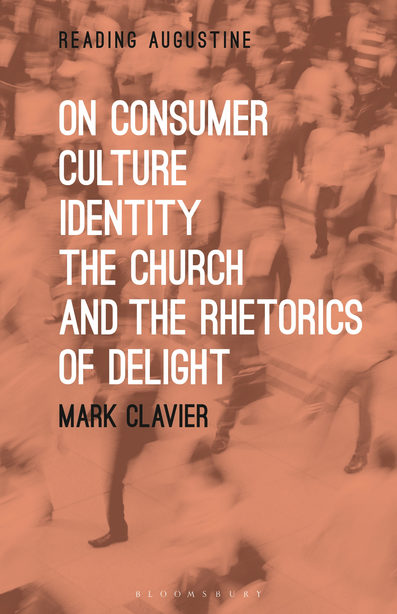 Cover image for On Consumer Culture, Identity, the Church and the Rhetorics of Delight