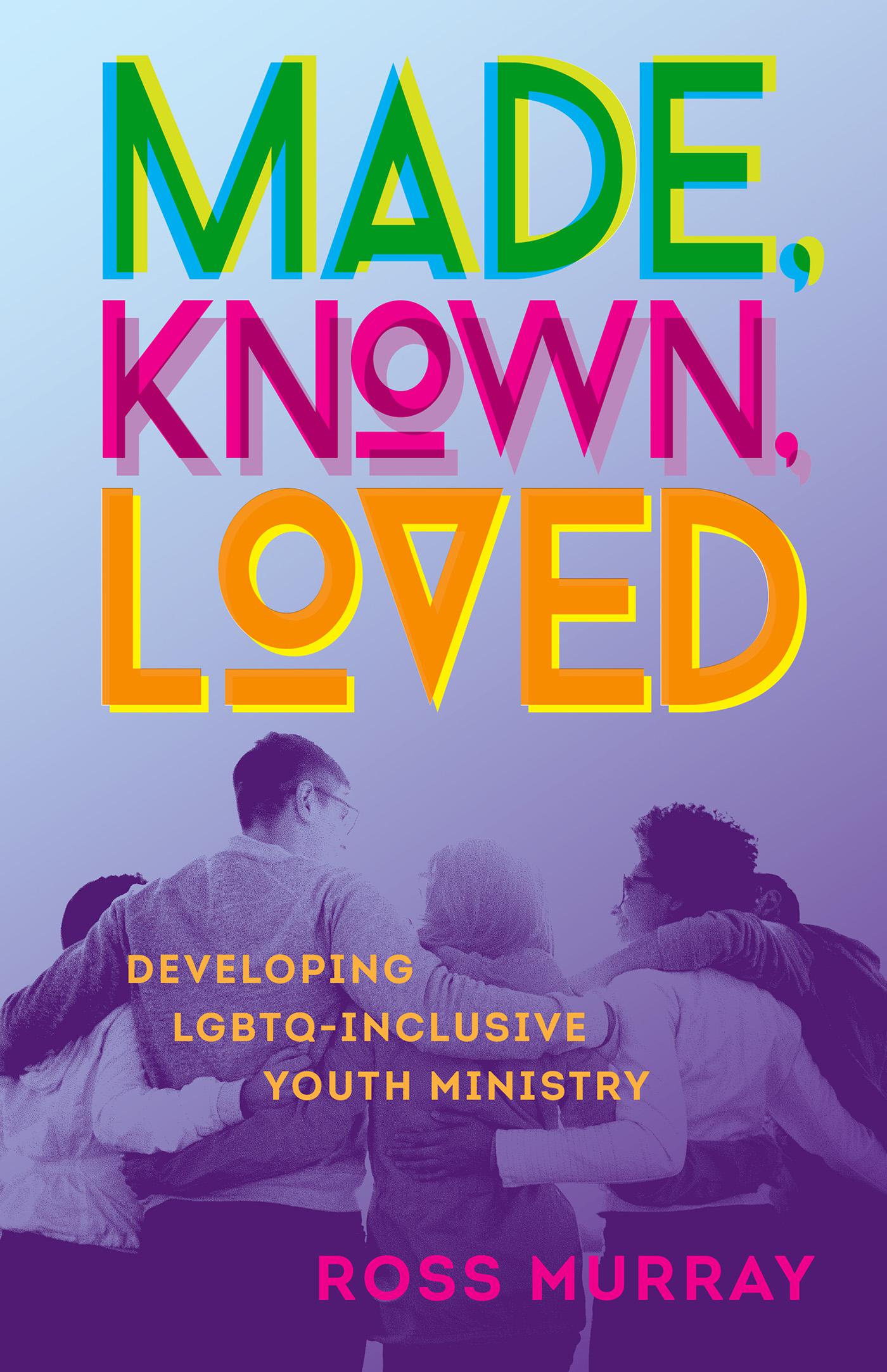 Cover image for Made, Known, Loved